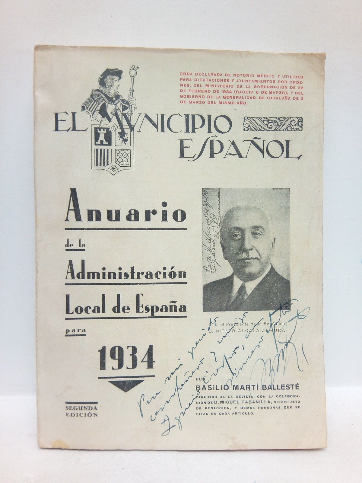 MARTI BALLESTE, Basilio - El Municipio Espaol. Anuario de la Administracin Local de Espaa, para 1934 /  por Baslio Mart Ballest, Director de la Revistas, con la colaboracin de D. Miguel Cabanilla, Secretario de redaccin, y dems personas que se citan en cada artculo