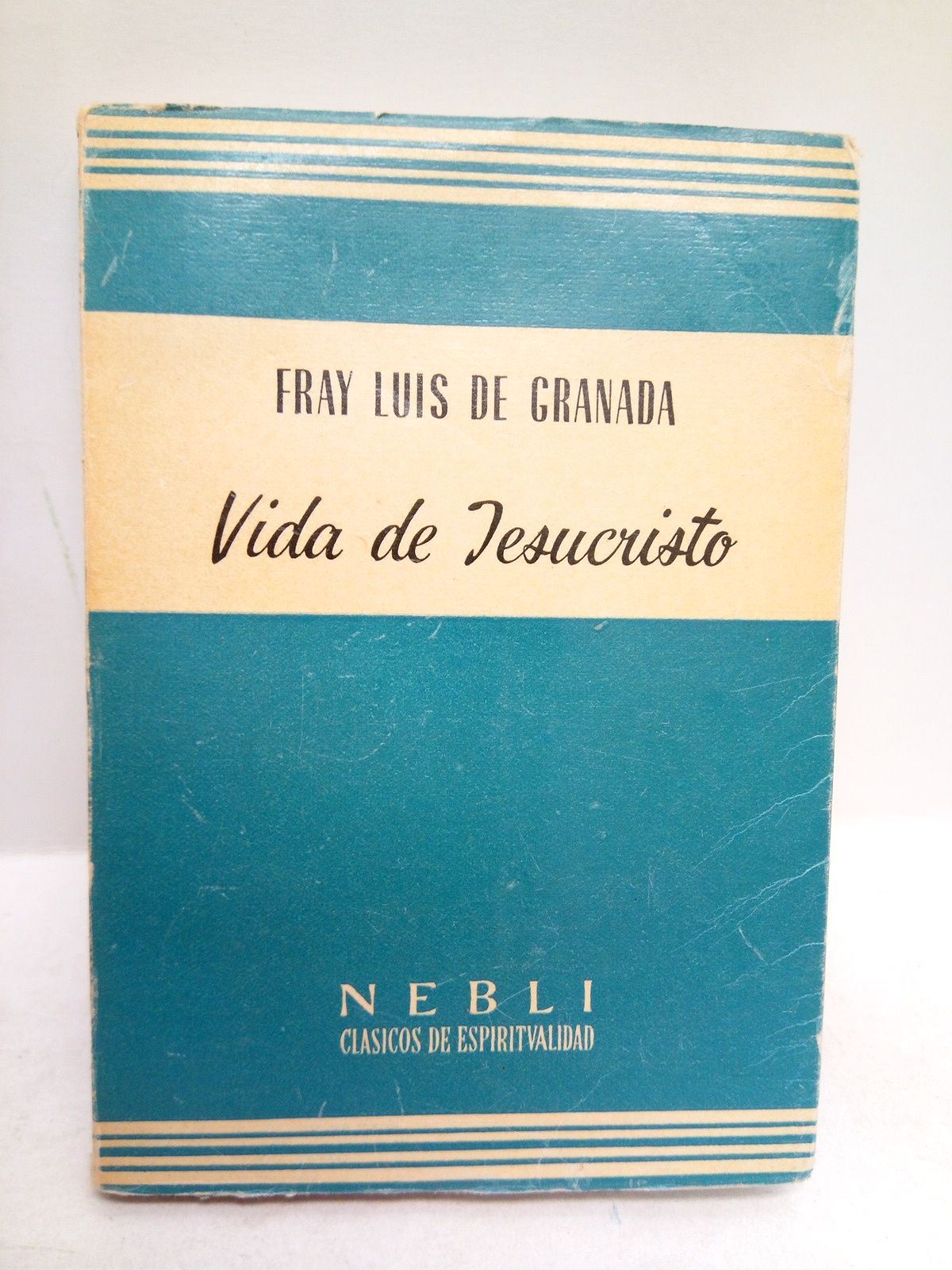 GRANADA, Fray Luis de - Vida de Jesucristo
