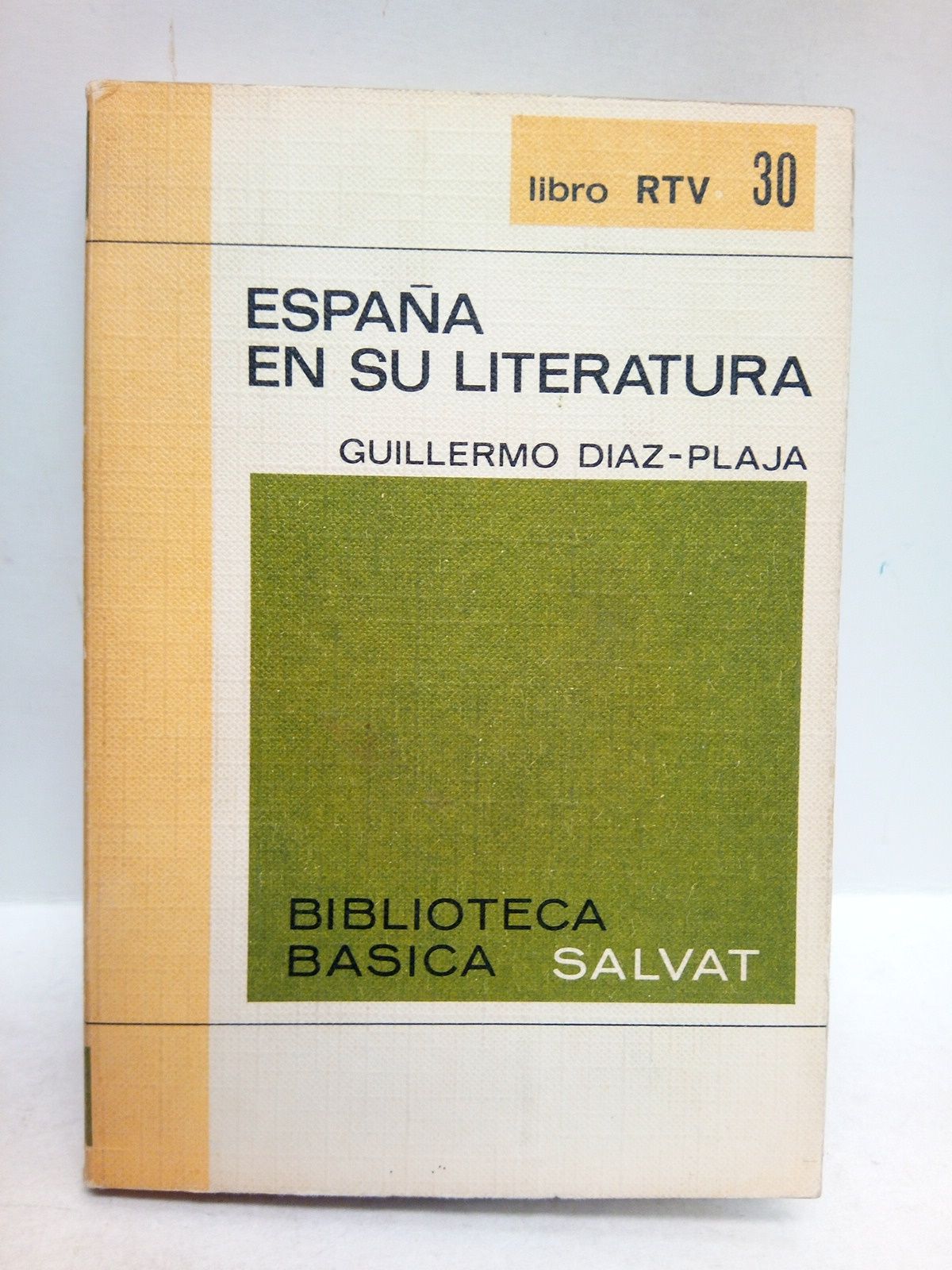 DIAZ-PLAJA, Guillermo - Espaa en su literatura