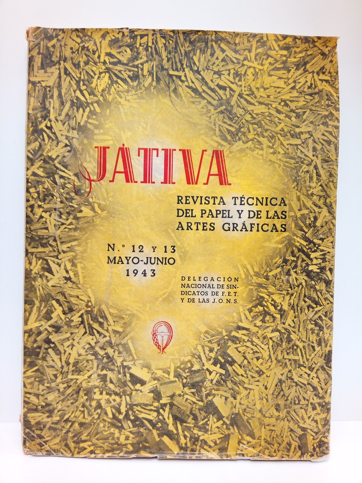 JATIVA - Jtiva. Revista Tcnica del Papel y de las Artes Grficas. N. 12 y 13, Mayo-Junio, 1943