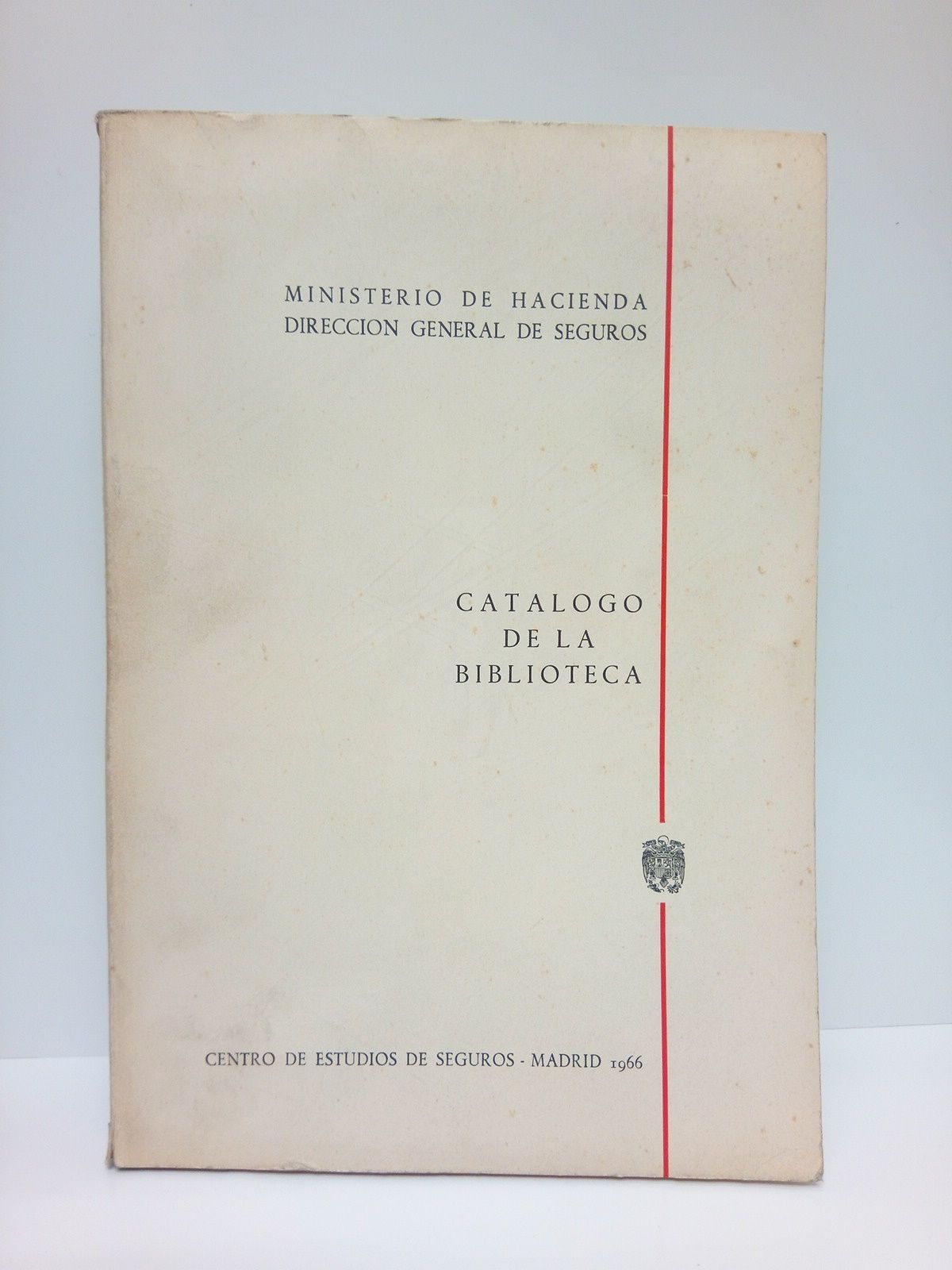 ESTREMS, J. M. - Ministerio de Hacienda. Direccin General de Seguros: CATALOGO DE LA BIBLIOTECA