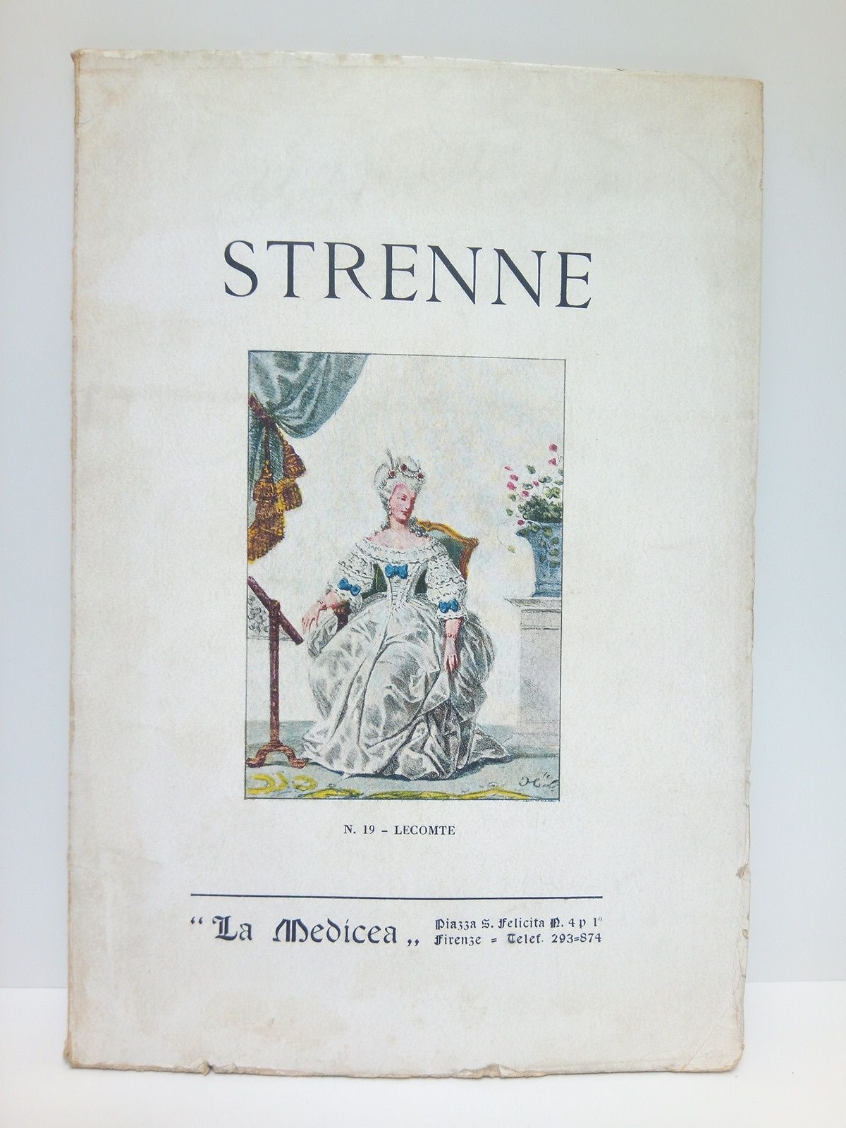 LA MEDICEA [Libreria Antiquaria] - Strenne, Libri rari dal sec. XV al sec. XX. Manoscritti, Bibliografia, Arte e Cultura varia. [Catalogo]