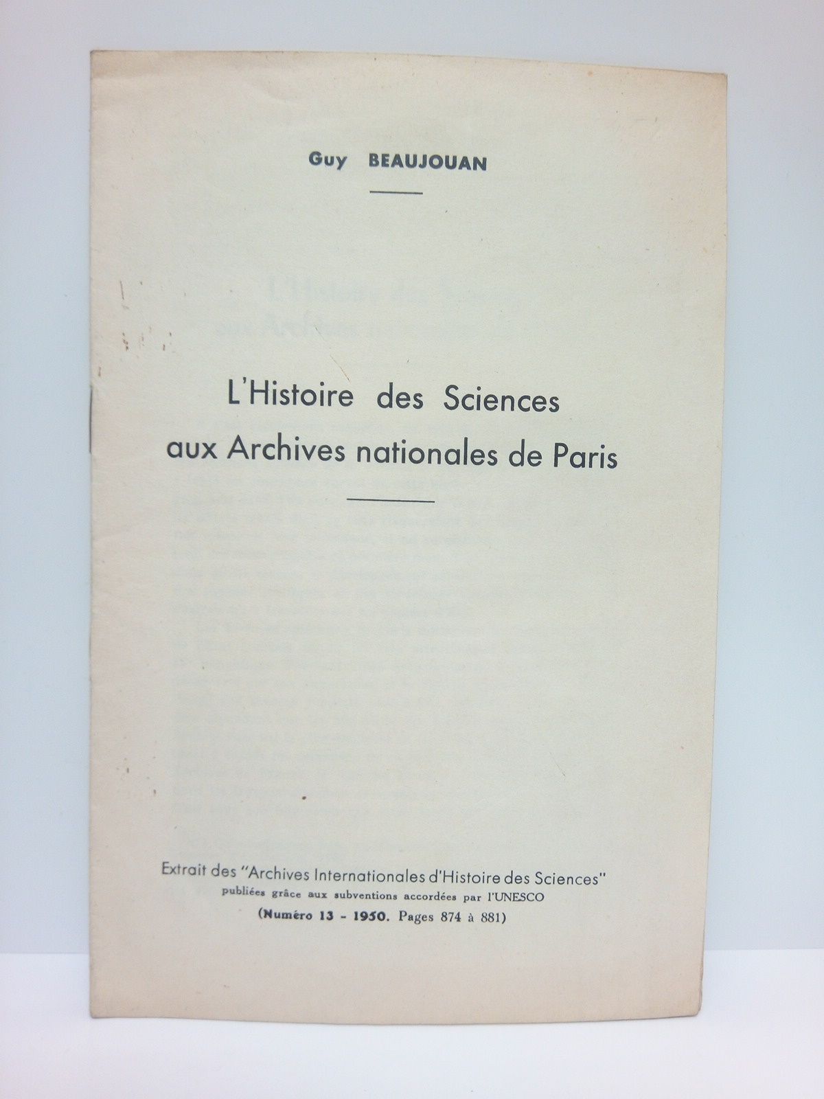 BEAUJOUAN, Guy - L'Histoire des Sciences aux Archives nationales de Paris