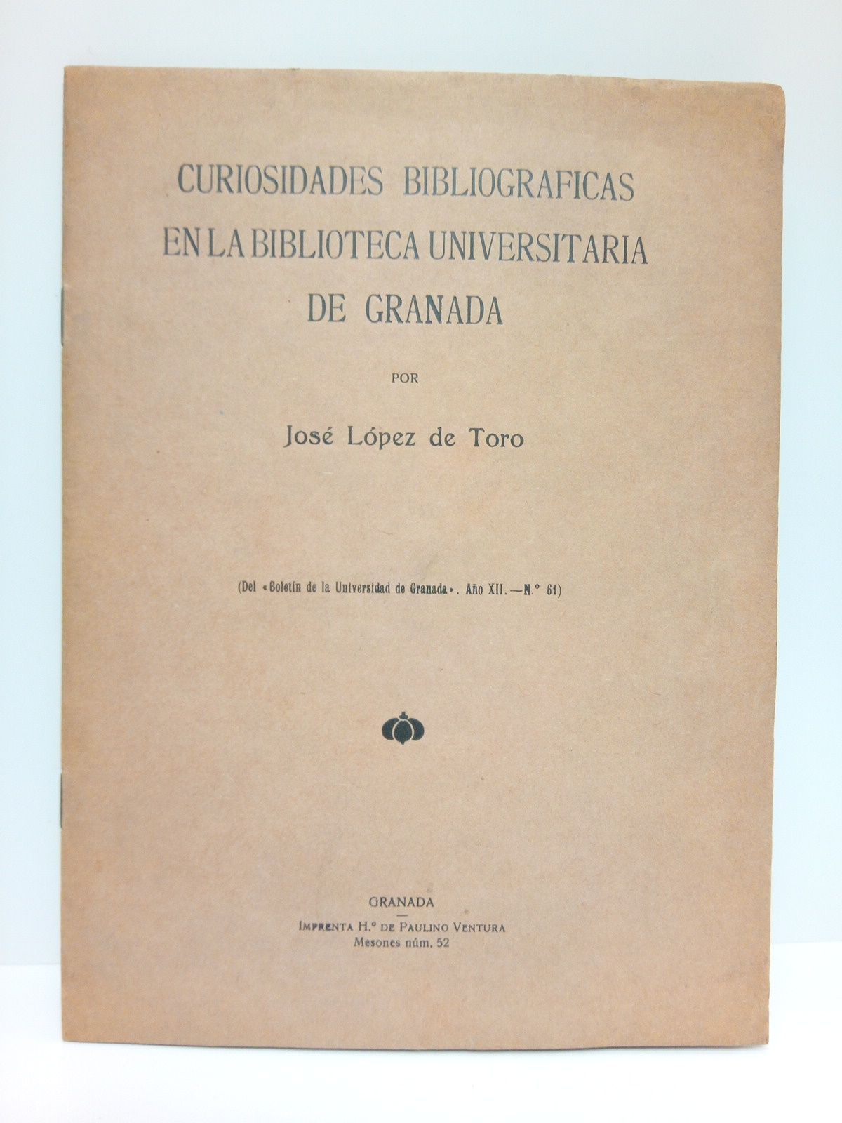 LOPEZ DE TORO, Jos - Curiosidades bibliogrficas en la Biblioteca Universitaria de Granada. (Tres poemas difciles de Simmias de Rodas)
