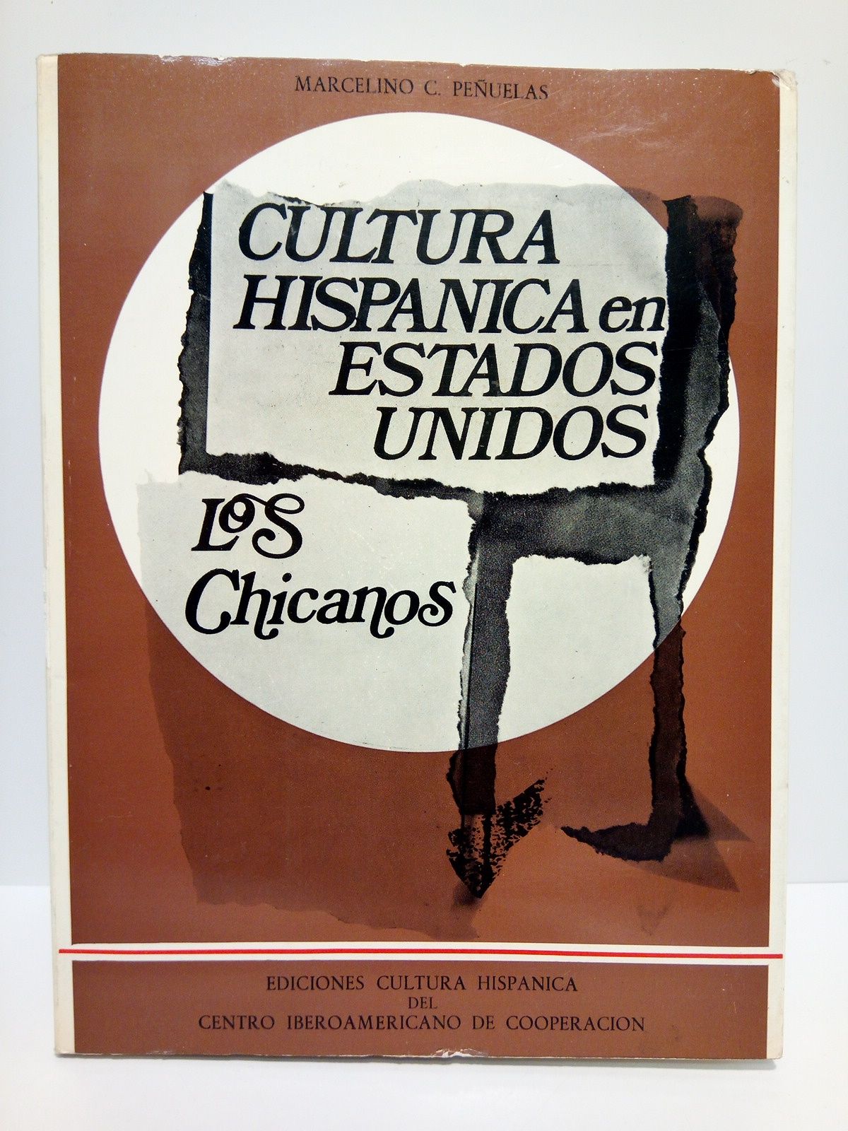 PEUELAS, Marcelino C. - Cultura Hispnica en los Estados Unidos: LOS CHICANOS