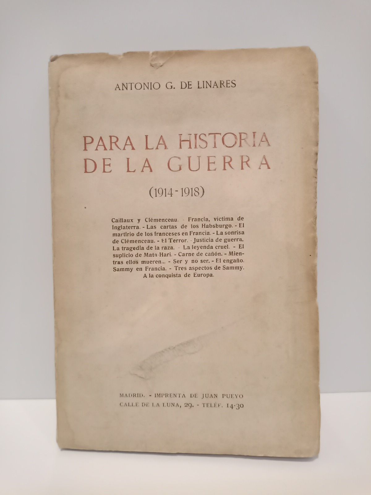 LINARES, Antonio G. de - Para la historia de la guerra (1914-1918)