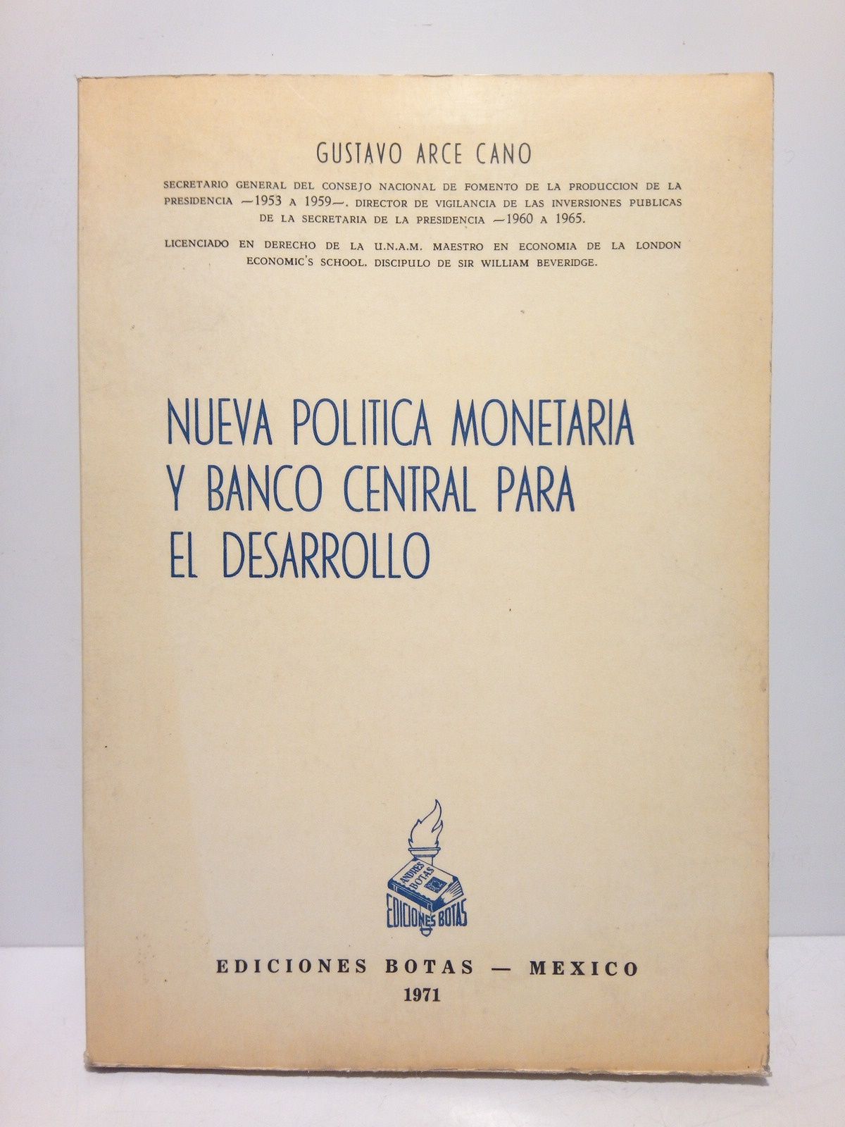 ARCE CANO, Gustavo - Nueva poltica monetaria y banco central para el desarrollo /  A modo de introduccin, por Kenneth Boulding
