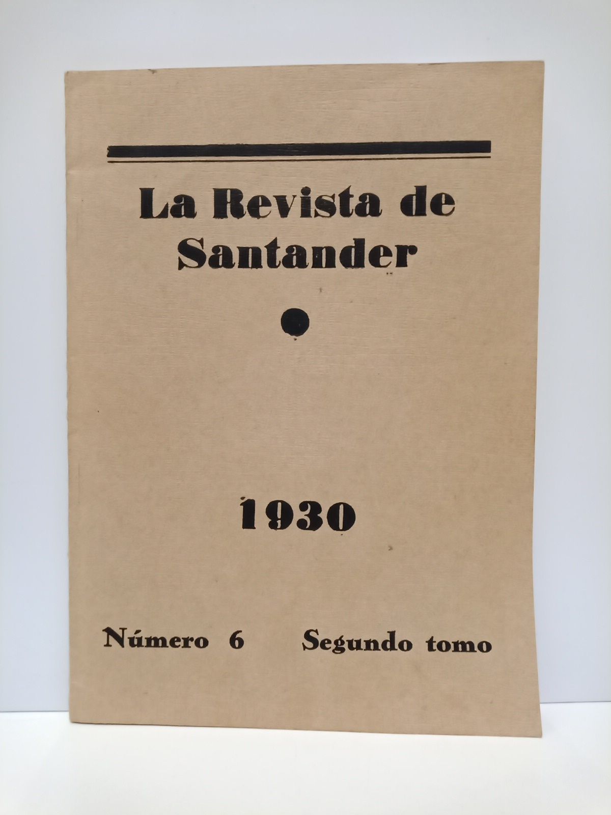 LA REVISTA DE SANTANDER - La Revista de Santander, Segundo tomo, n. 6 (1930)