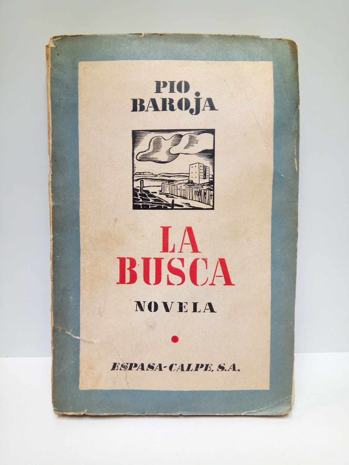 BAROJA, Po - La Lucha por la Vida: LA BUSCA