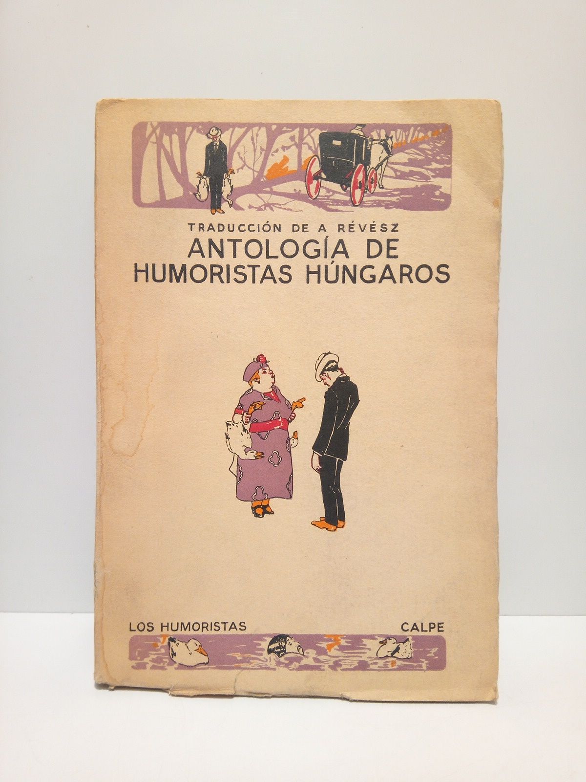 VARIOS - Antologa de humoristas hngaros /  Traduccin [y prlogo] de Andrs Rvsz