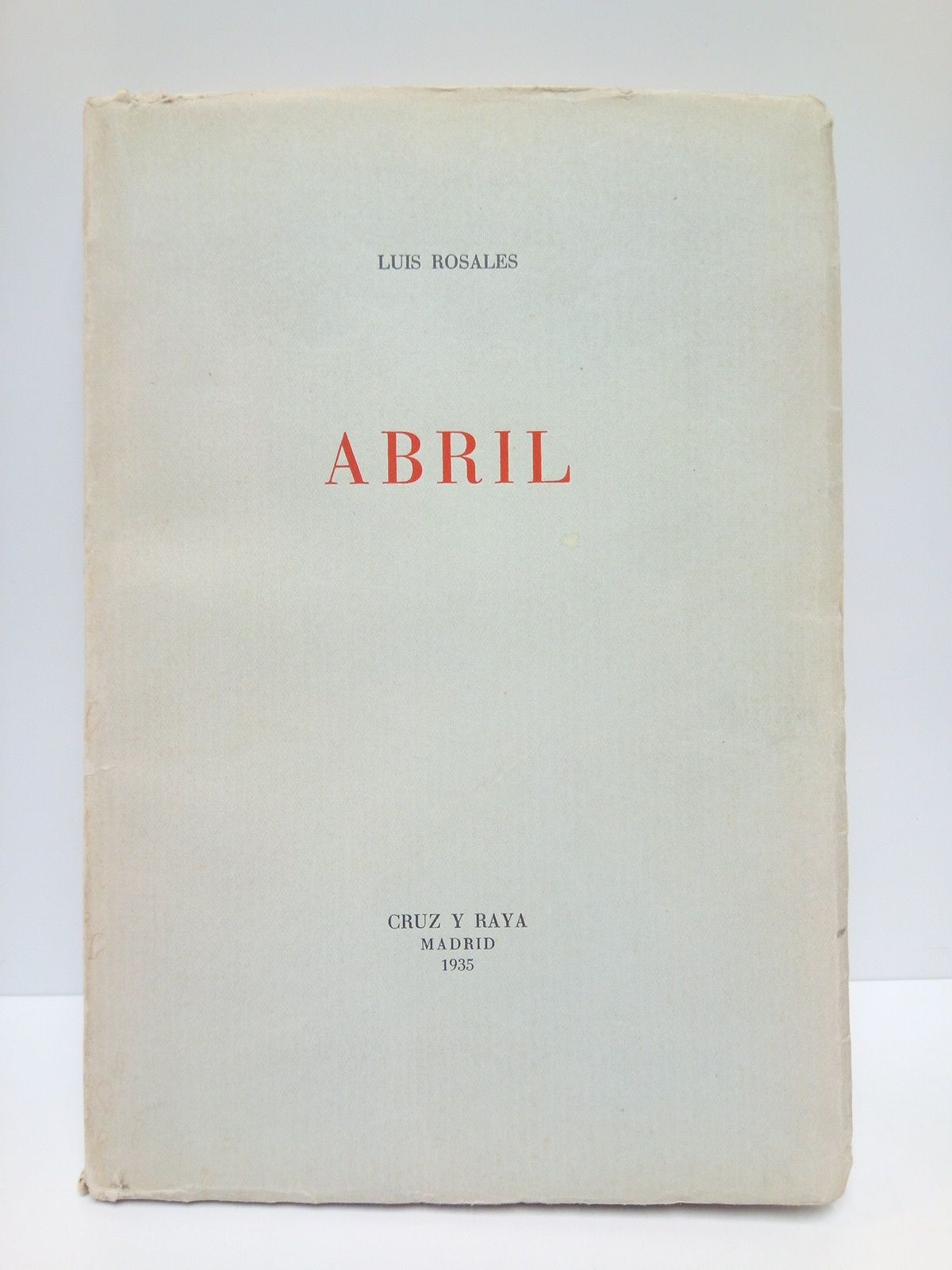 ROSALES, Luis - Abril [poesas]