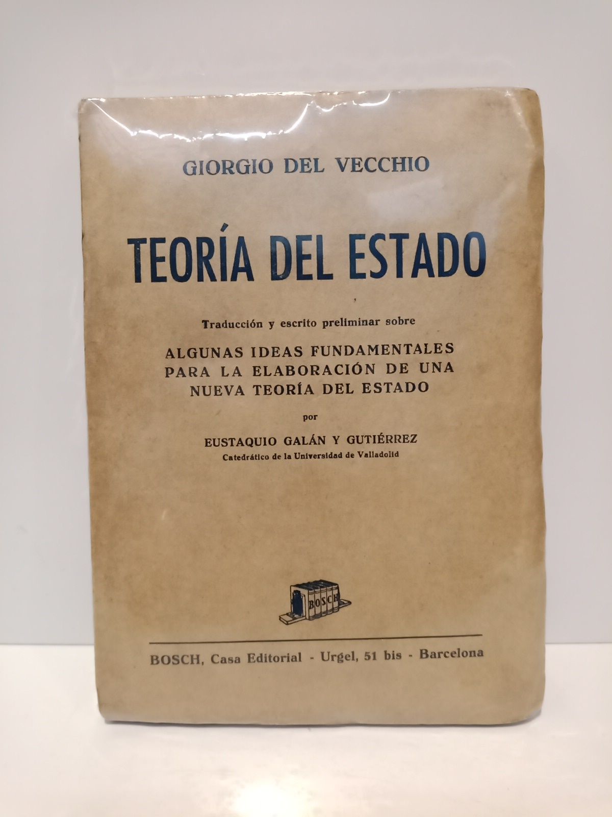 VECCHIO, Giorgio del - Teora del Estado /  Traduccin y escrito preliminar sobre 
