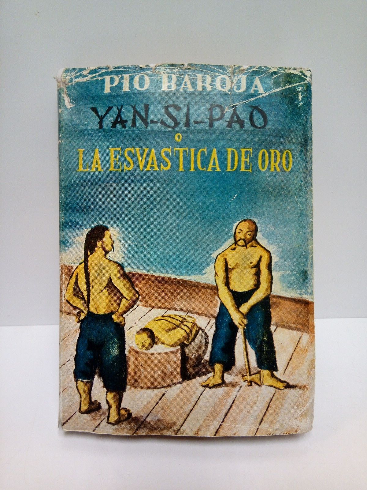 BAROJA, Po - Yan-Si-Pao o la esvstica de oro /  Dibuj la cubierta (camisa) Esplandi