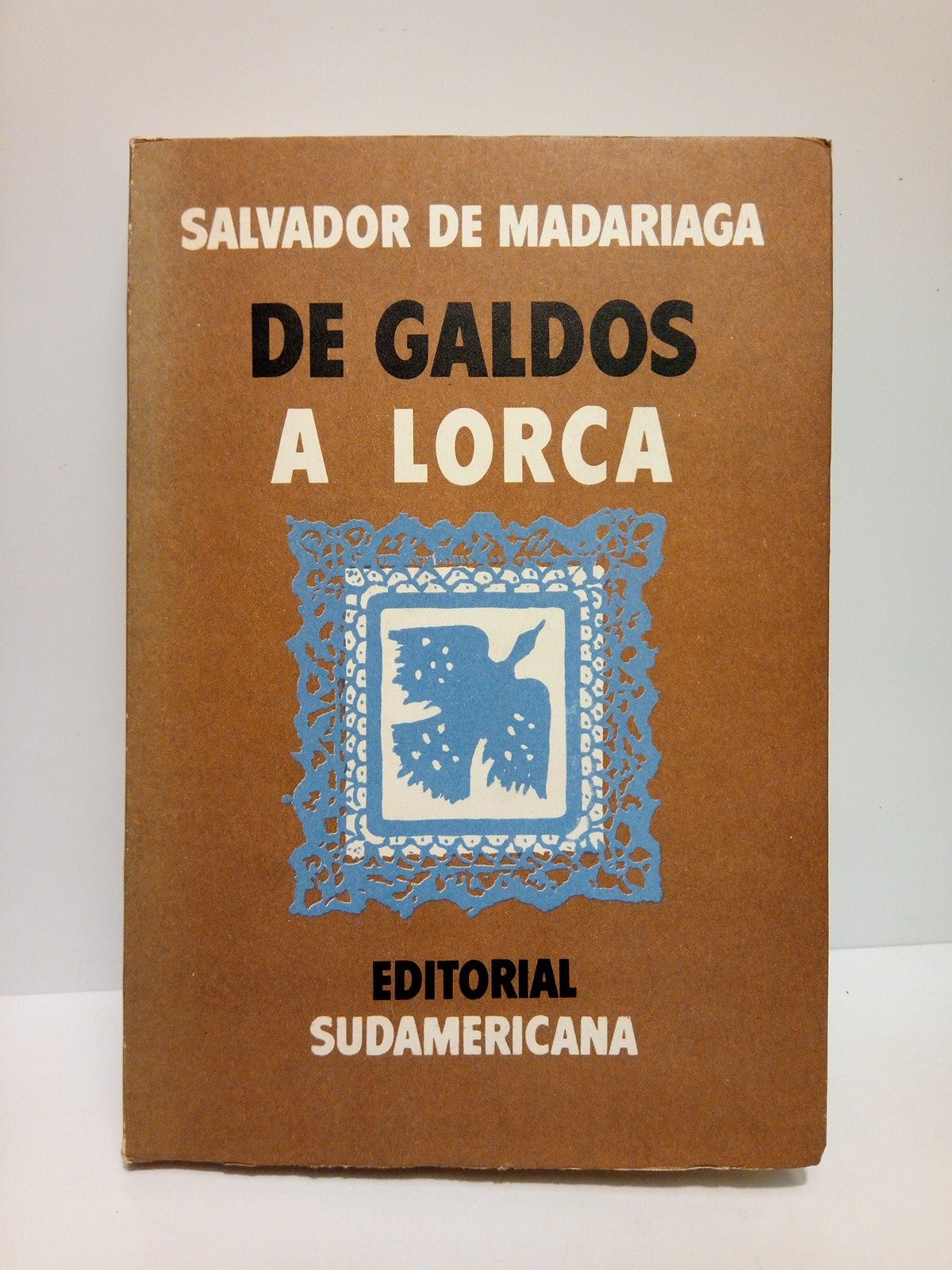 MADARIAGA, Salvador de - De Galds a Lorca