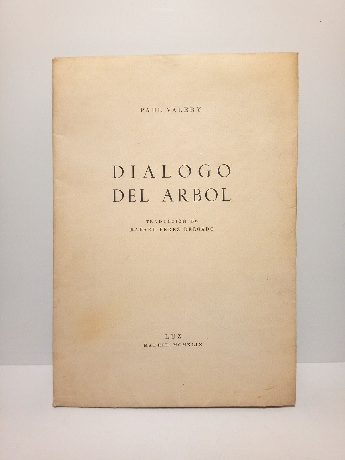 VALERY, Paul - Dilogo del Arbol /  Traduccin de Rafael Prez Delgado