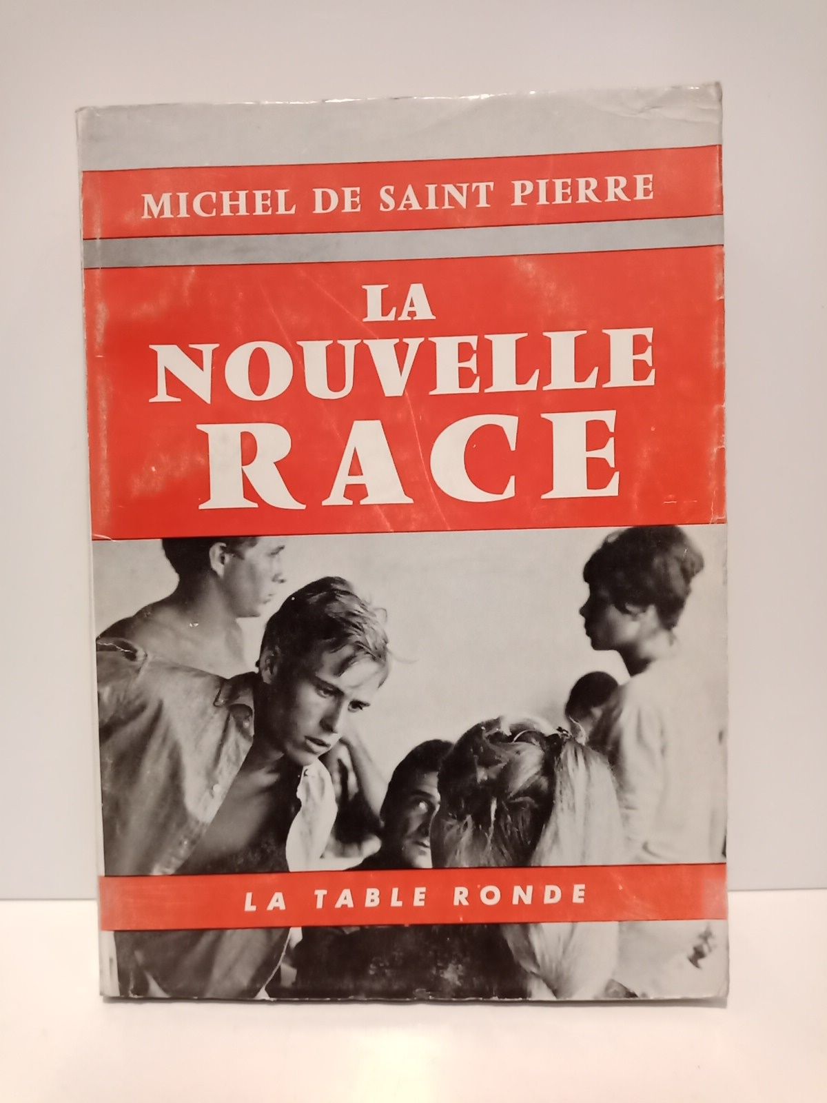SAINT PIERRE, Michel de - La nouvelle race