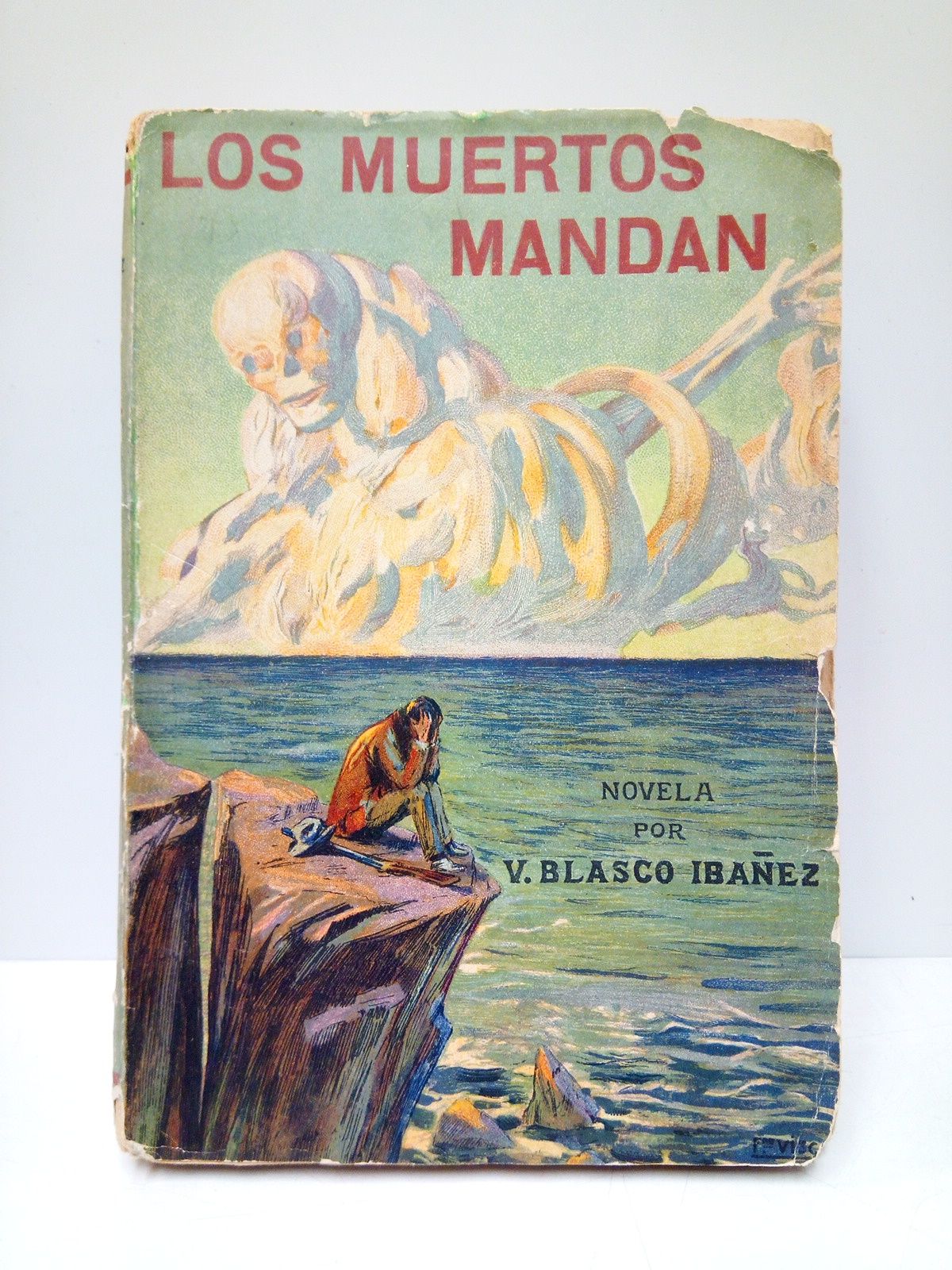 BLASCO IBAEZ, Vicente - Los muertos mandan (Novela)