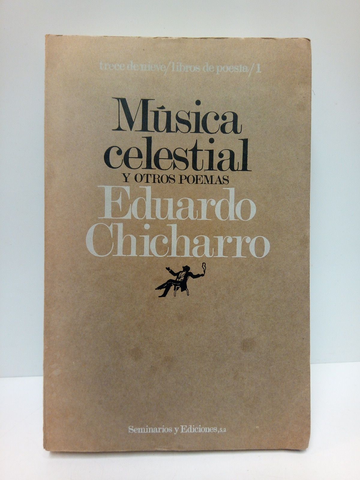 CHICHARRO, Eduardo - Msica celestial y otros poemas /  Presentacin: 