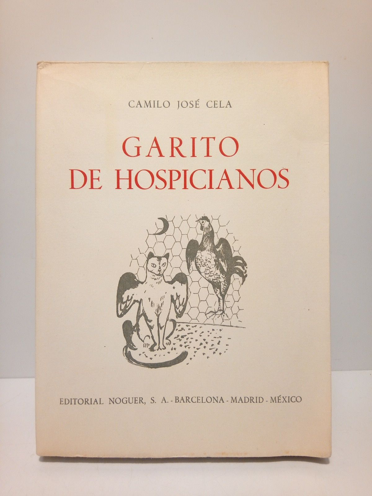 CELA, Camilo Jos - Garito de hospicianos o guirigay de imposturas y bambollas /  Dibujos originales de Jos Mara Prim
