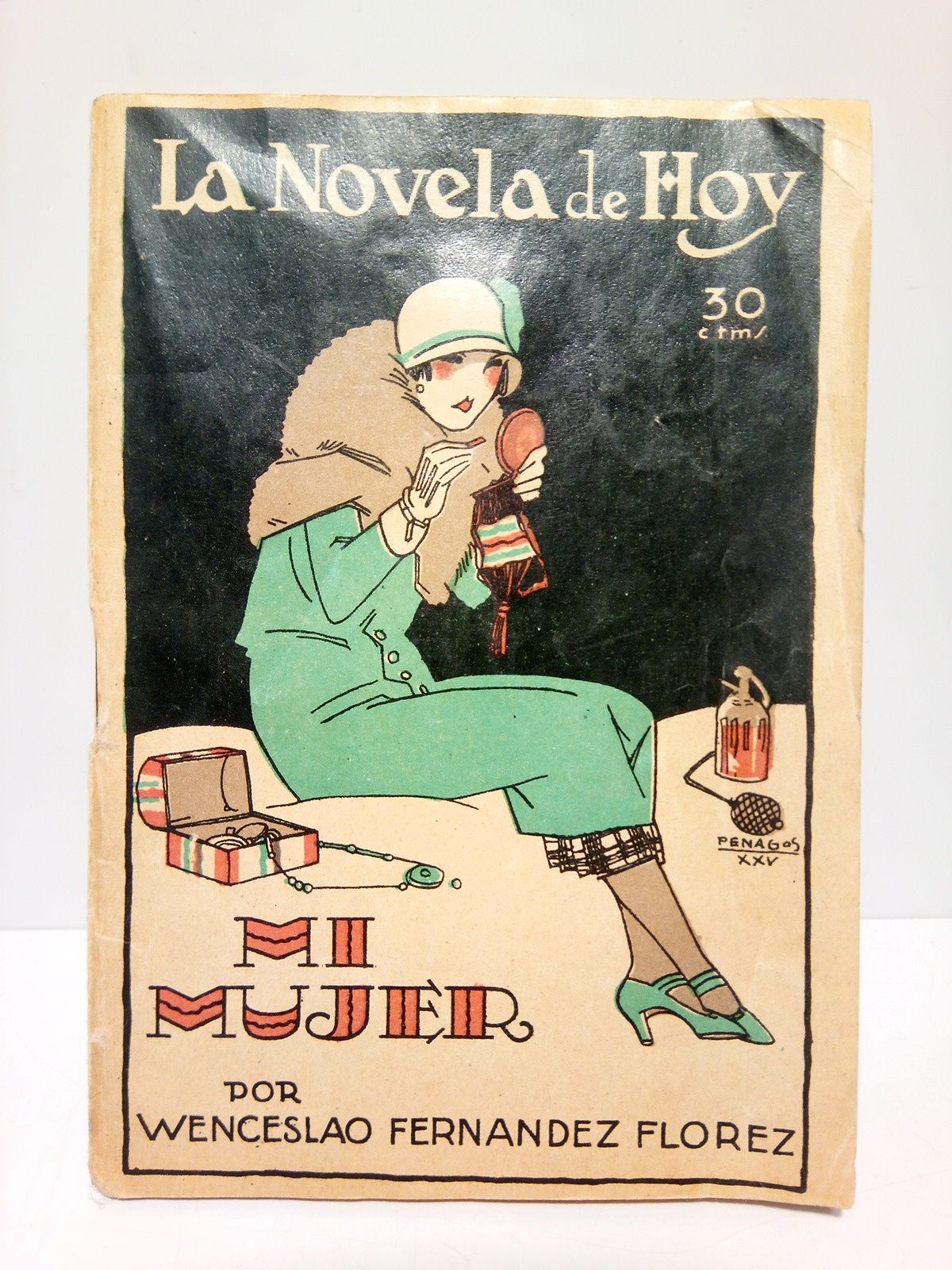 FERNANDEZ FLOREZ, W. (Wenceslao) - Mi mujer (Novela) /  Ilustraciones de PENAGOS
