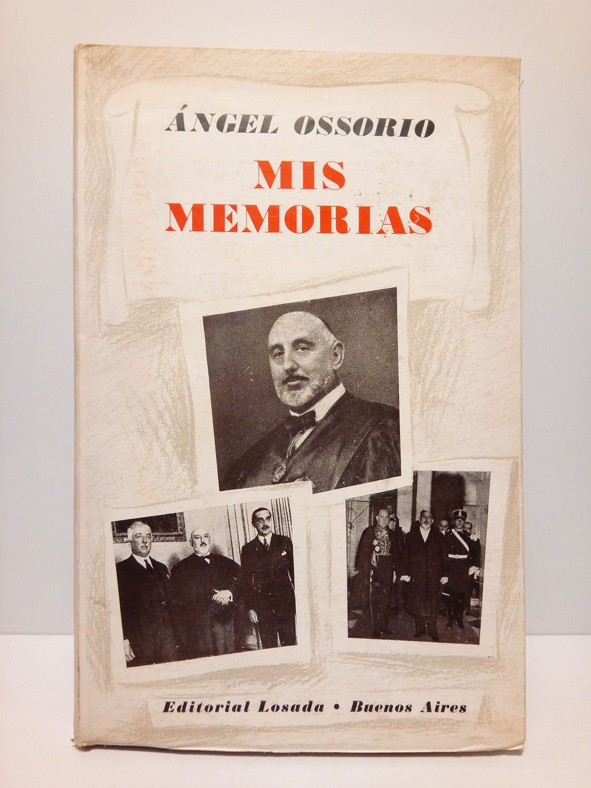OSSORIO, Angel [Angel Ossorio y Gallardo] - Mis memorias