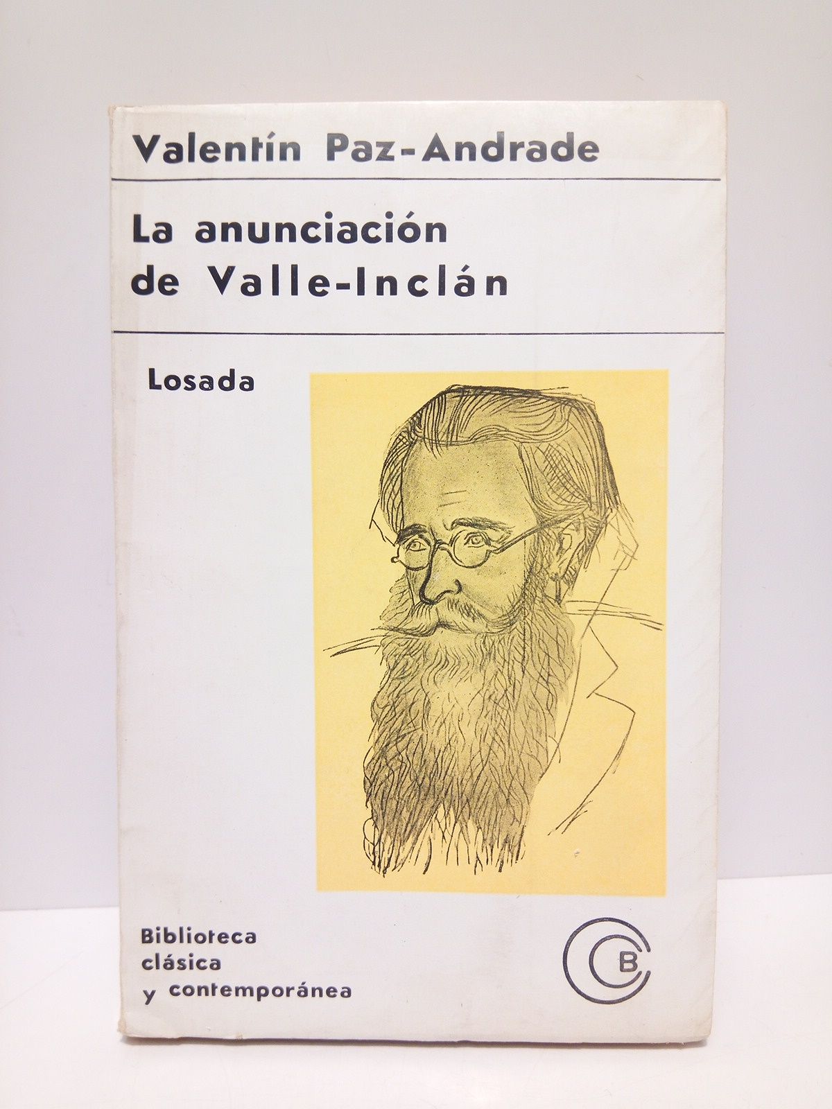 PAZ ANDRADE, Valentin - La anunciacin de Valle-Incln /  Prlogo de Eduardo Blanco Amor