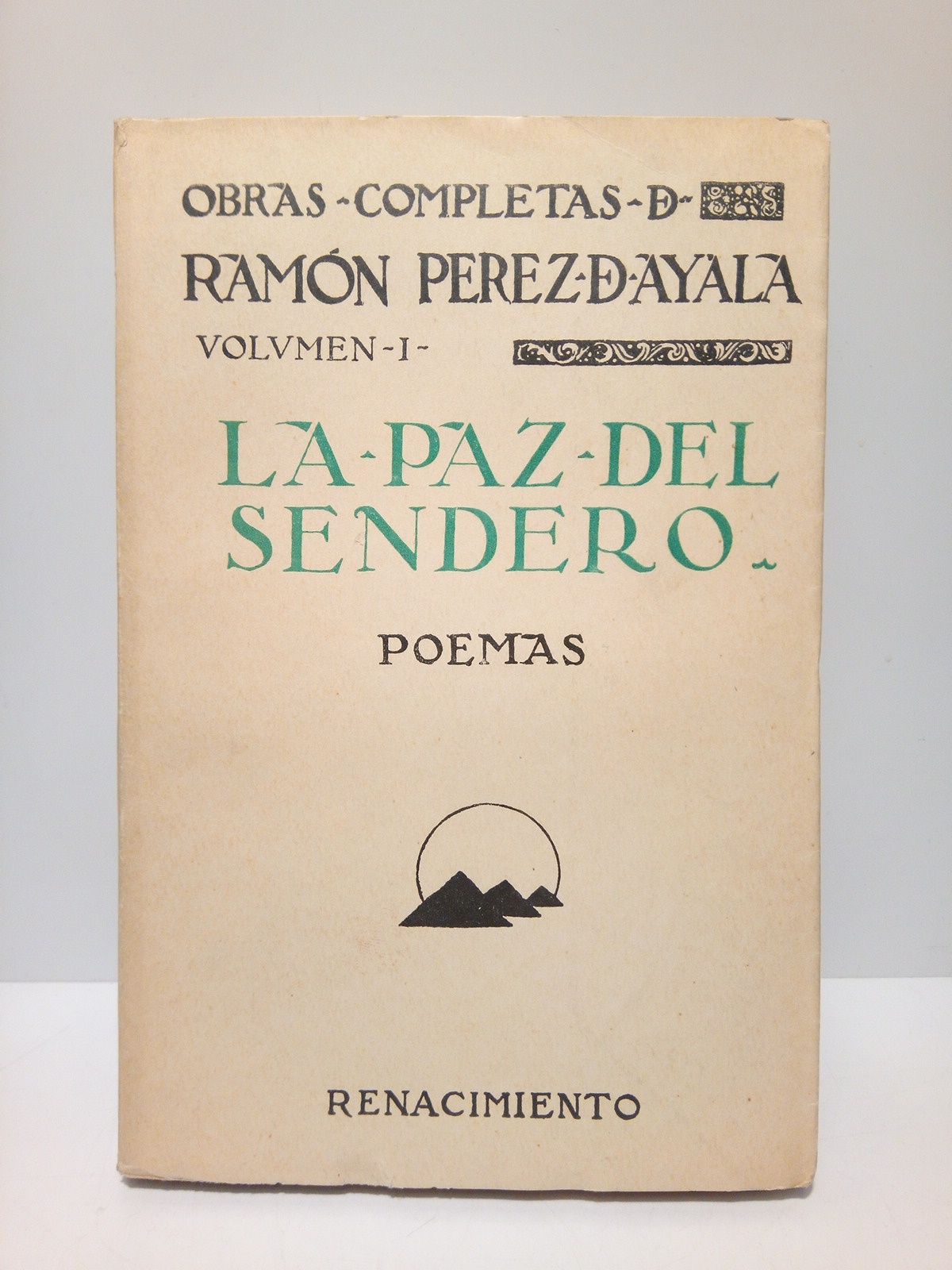 PEREZ DE AYALA, Ramn - La paz del sendero (Poemas)