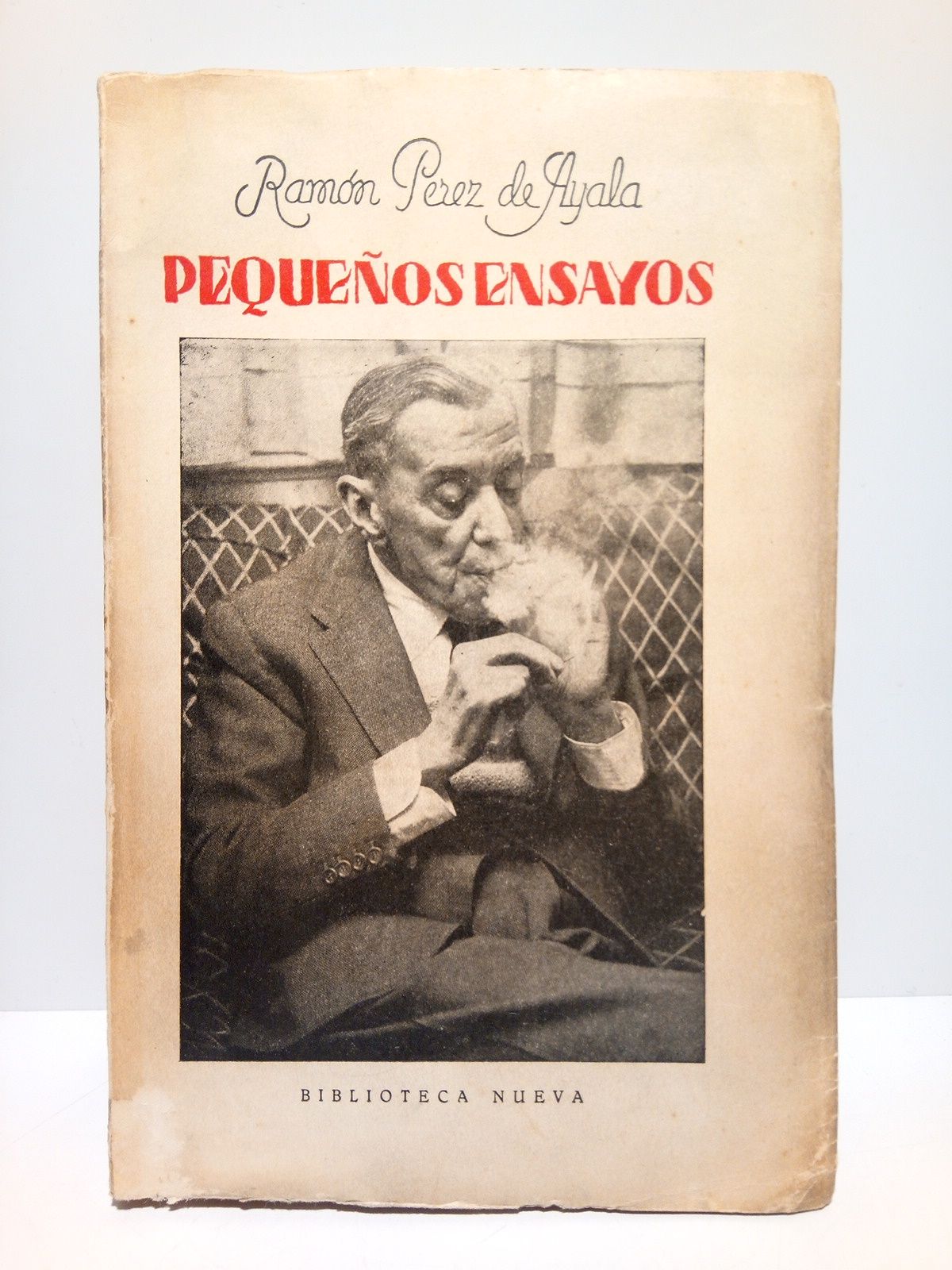 PEREZ DE AYALA, Ramn - Pequeos Ensayos /  Edicin recogida y ordenada por J. Garca Mercadal