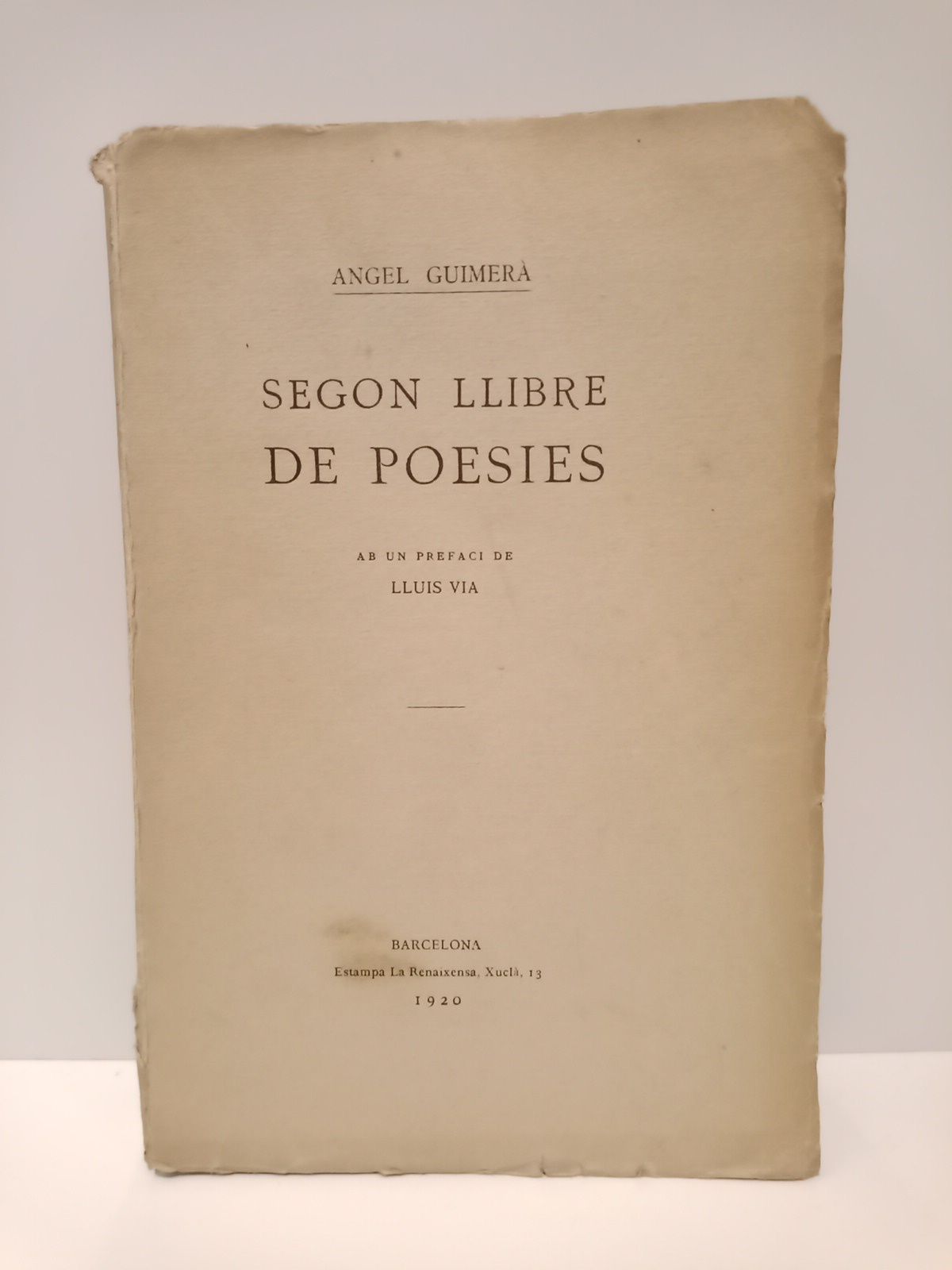 GUIMERA, Angel - Segon llibre de poesies /  Ab un prefaci de LLuis Via