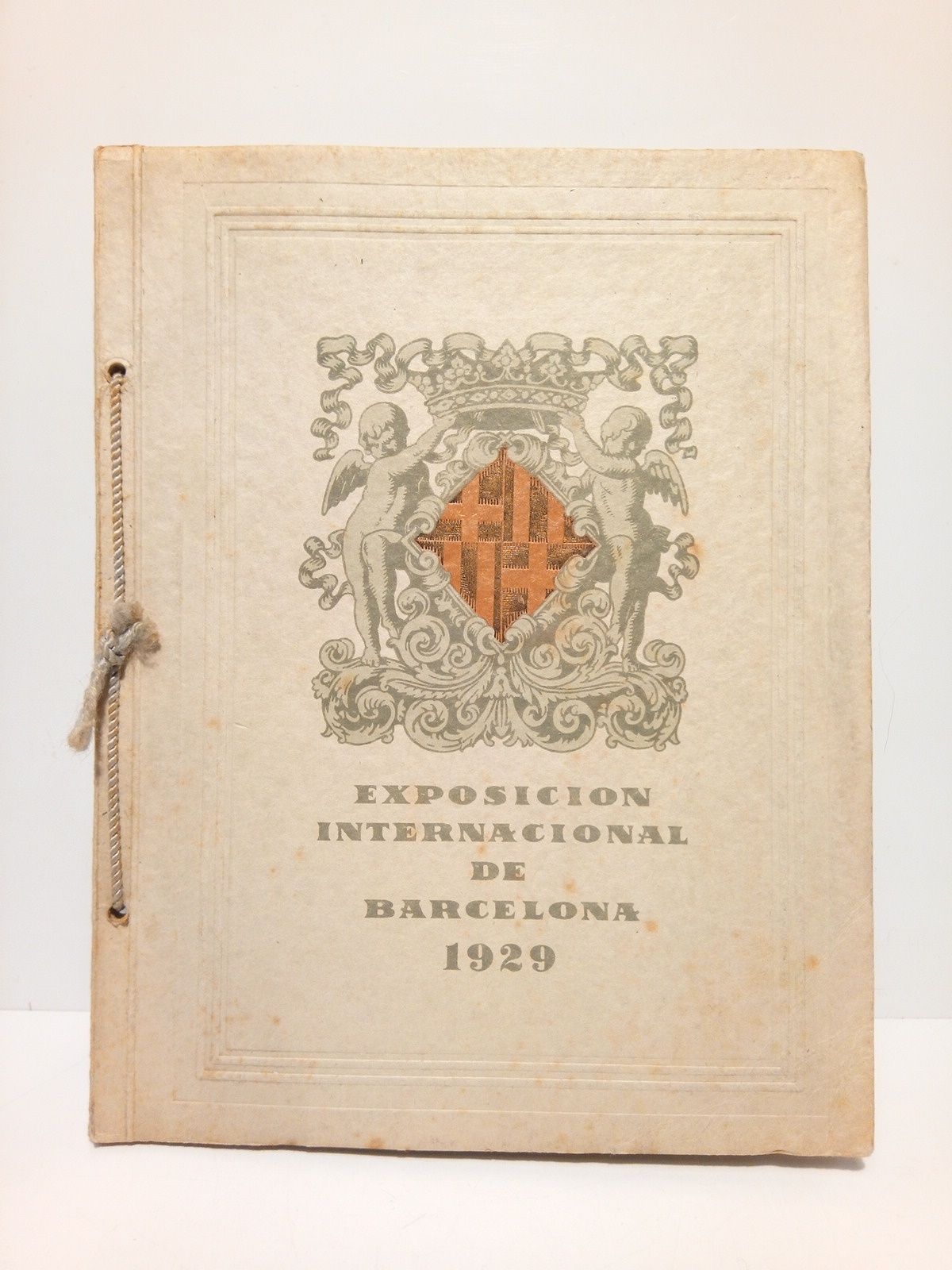 EXPOSICION INTERNACIONAL. BARCELONA - Exposicin Internacional, Barcelona: su significacin y alcance