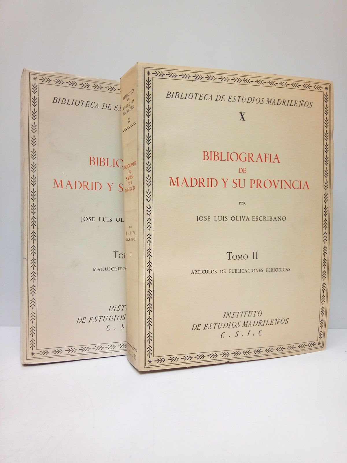 OLIVA ESCRIBANO, Jos Luis - Bibliografa de Madrid y su Provincia / TOMO I.: Manuscritos e impresos. TOMO II.: Artculos de publicaciones peridicas