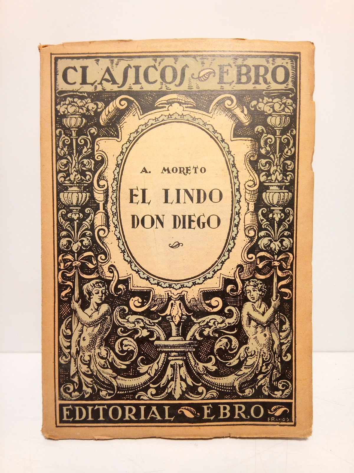 MORETO, A. de - El Lindo Don Diego /  Edicin, estudio y notas por Eduardo Julia Martnez