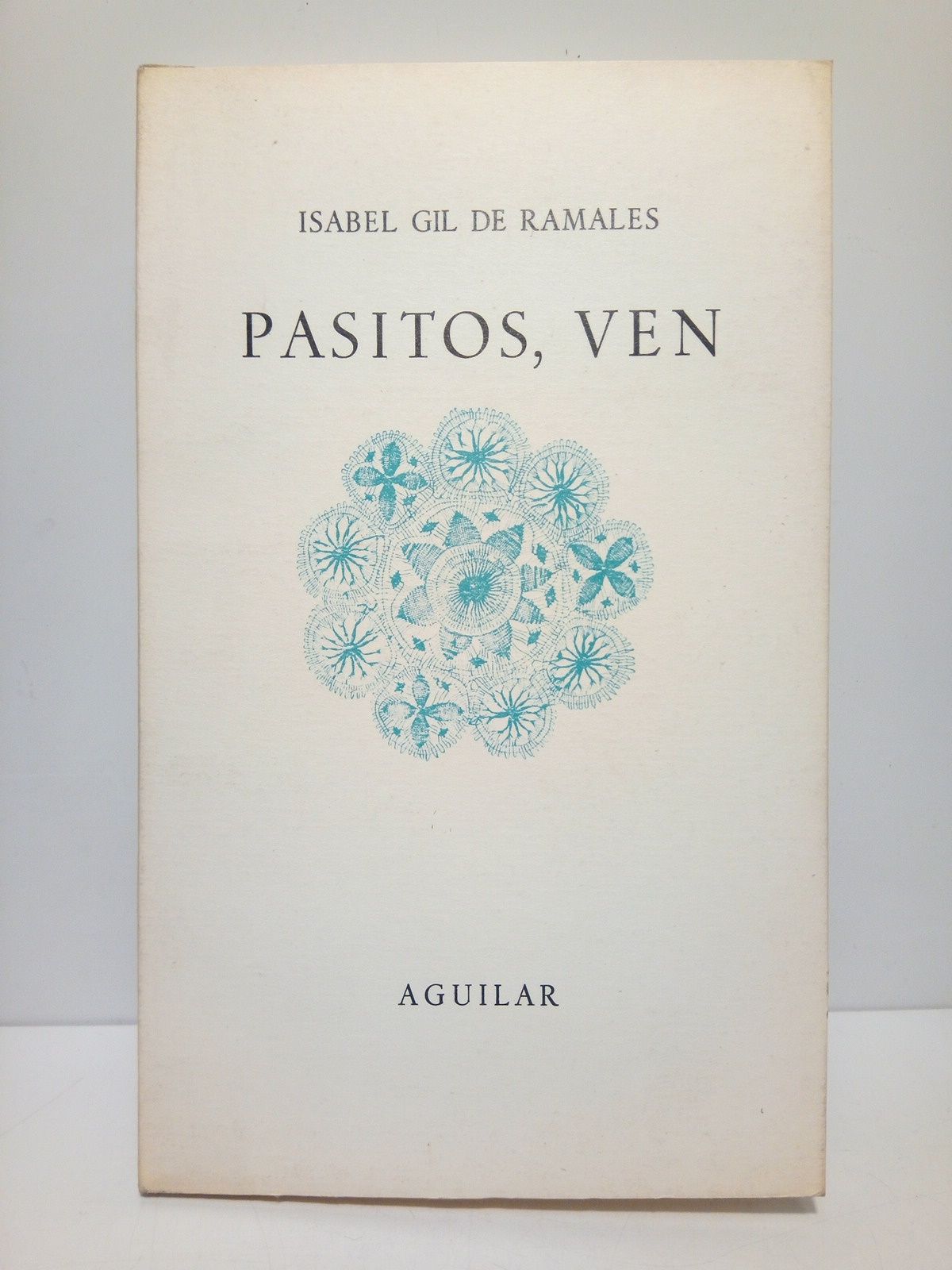GIL DE RAMALES, Isabel - Pasitos, ven