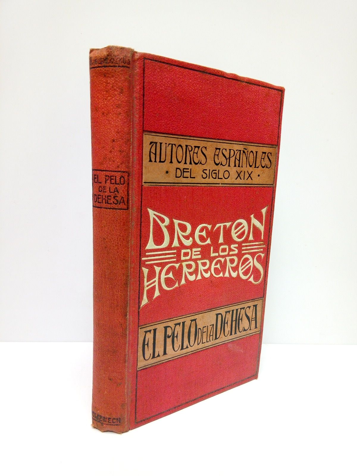 BRETON DE LOS HERREROS, Manuel - El Pelo de la Dehesa (Comedia en cinco actos)