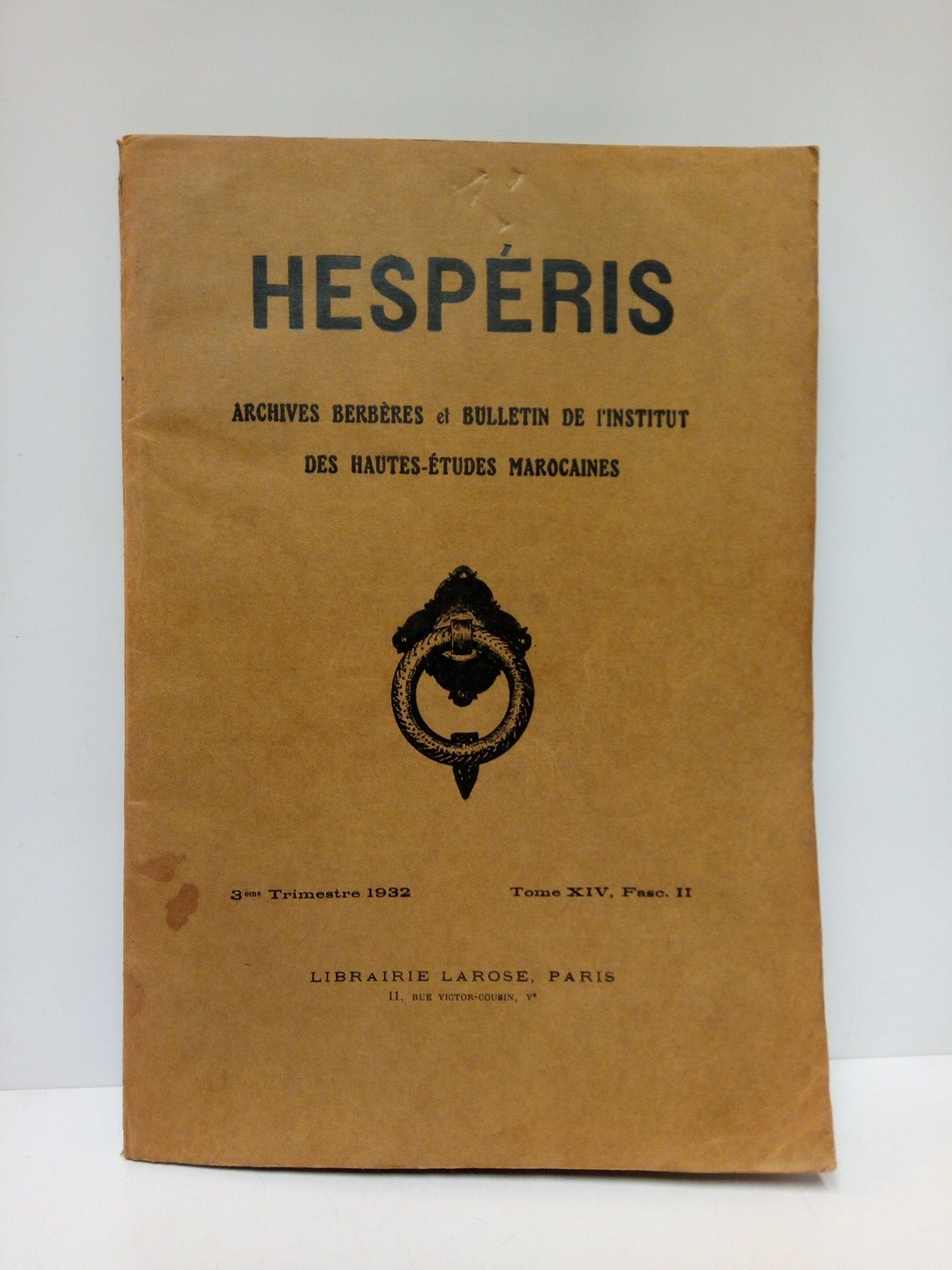 HESPERIS - HESPERIS. Archives Berbres ey Bulletin de l'Istitut des Hautes-Etudes Marocaines. (Tome XIV, Anne 1932, 3eme. Trimestre, Fascicule II.)