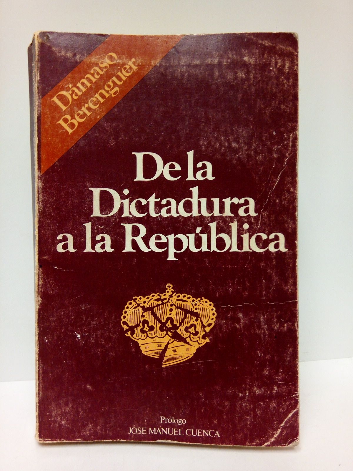 BERENGUER, Dmaso - De la Dictadura a la Repblica /  Prlogo, 