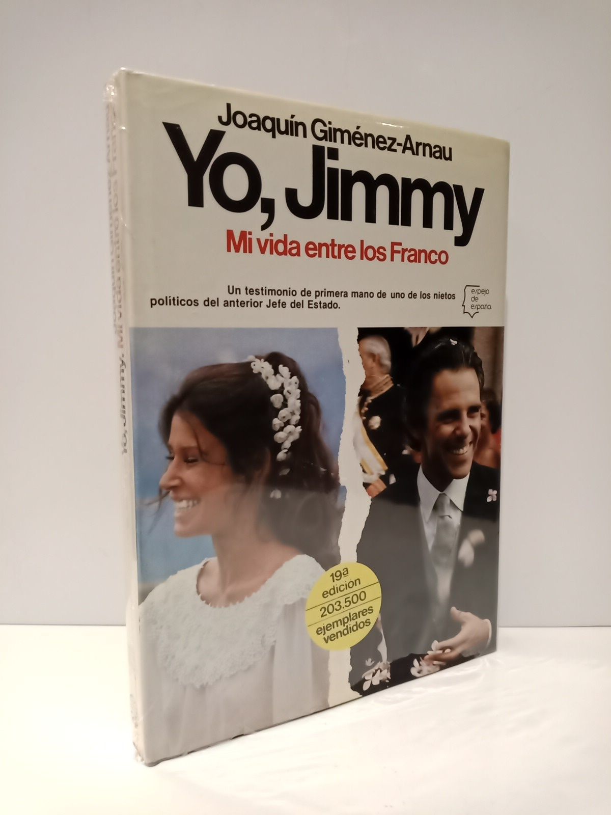 GIMENEZ ARNAU, Joaqun - Yo, Jimmy: Mi vida entre los Franco