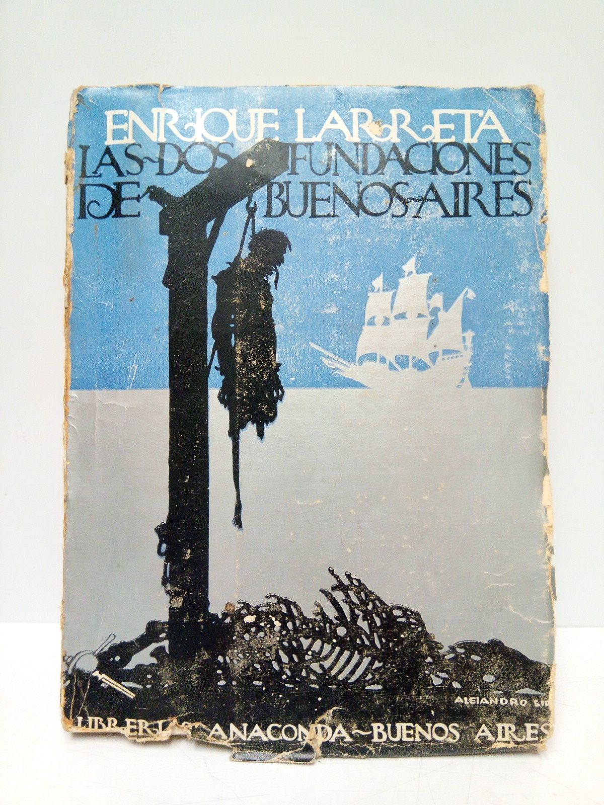 LARRETA, Enrique - Las dos fundaciones de Buenos Aires /  Estudio preliminar por Enrique de Ganda