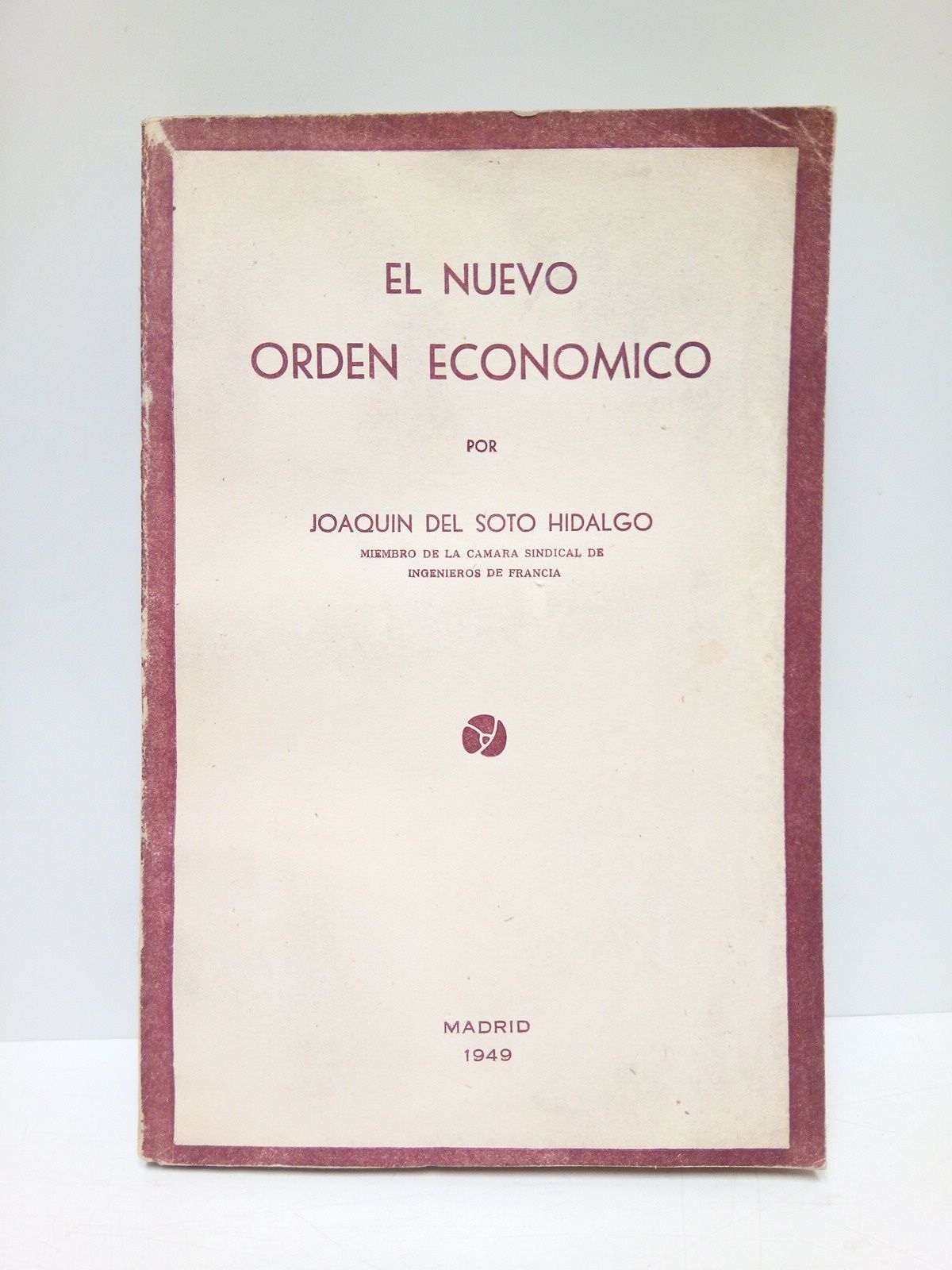 SOTO HIDALGO, Joaqun del - El Nuevo Orden Econmico