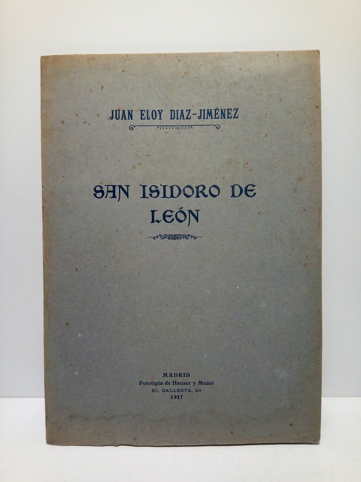 DIAZ-JIMENEZ, Juan Eloy - San Isidoro de Len