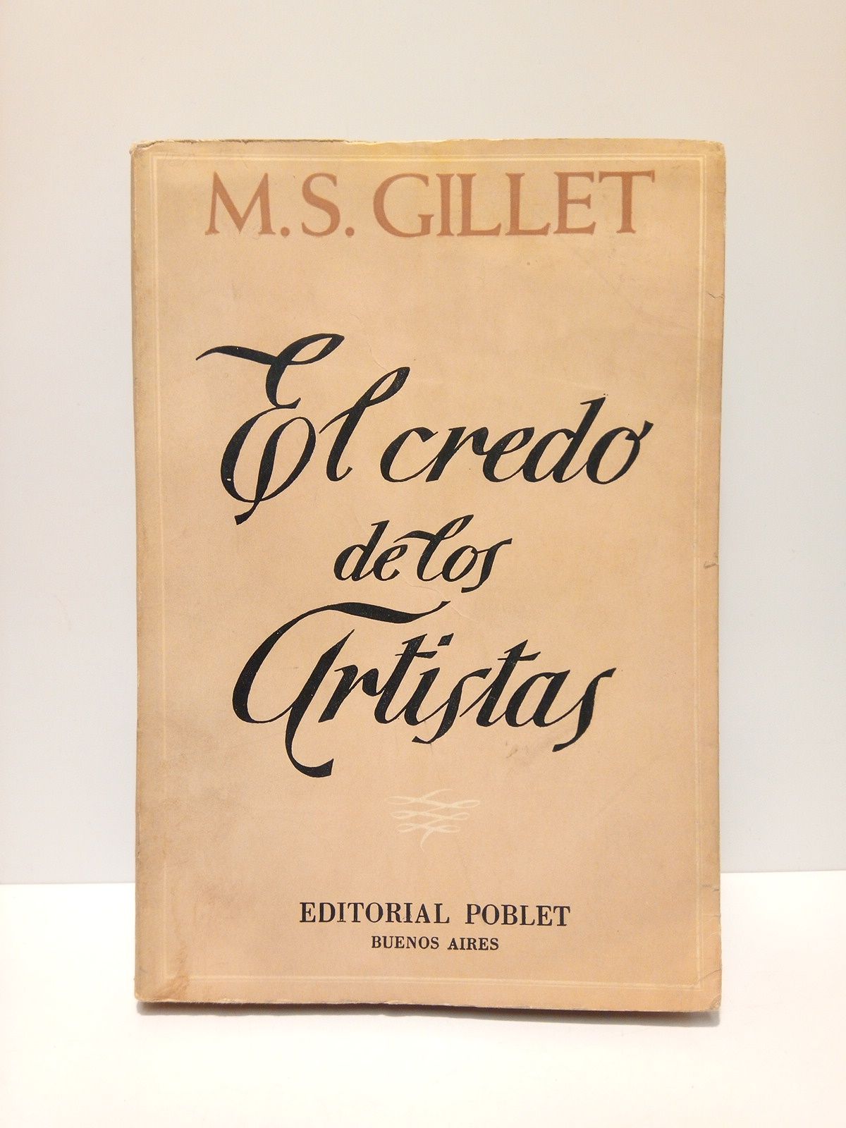 GILLET, M. S. - El credo de los artistas