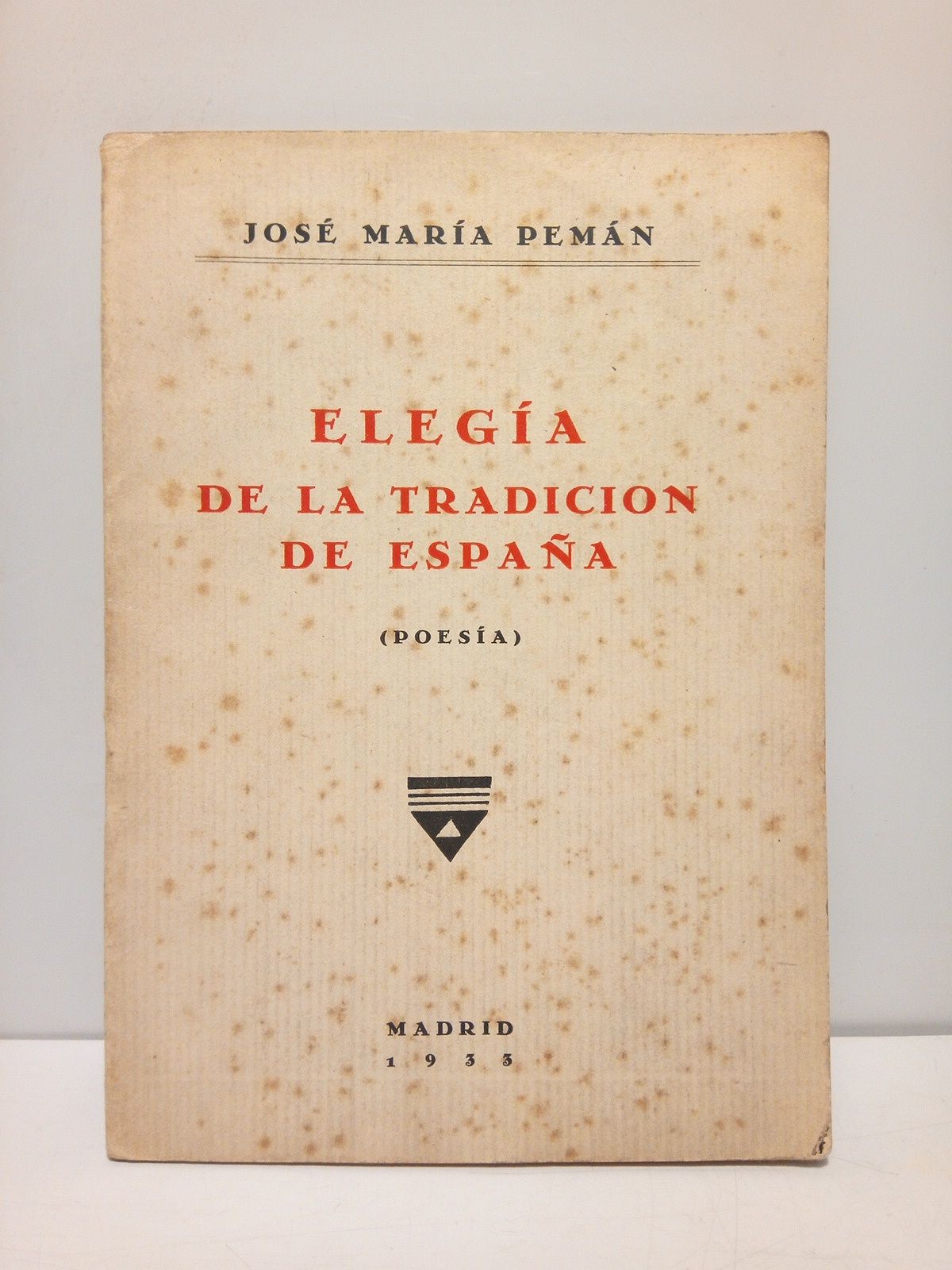 PEMAN, Jos Mara - Elega a la tradicin de Espaa (Poesa)