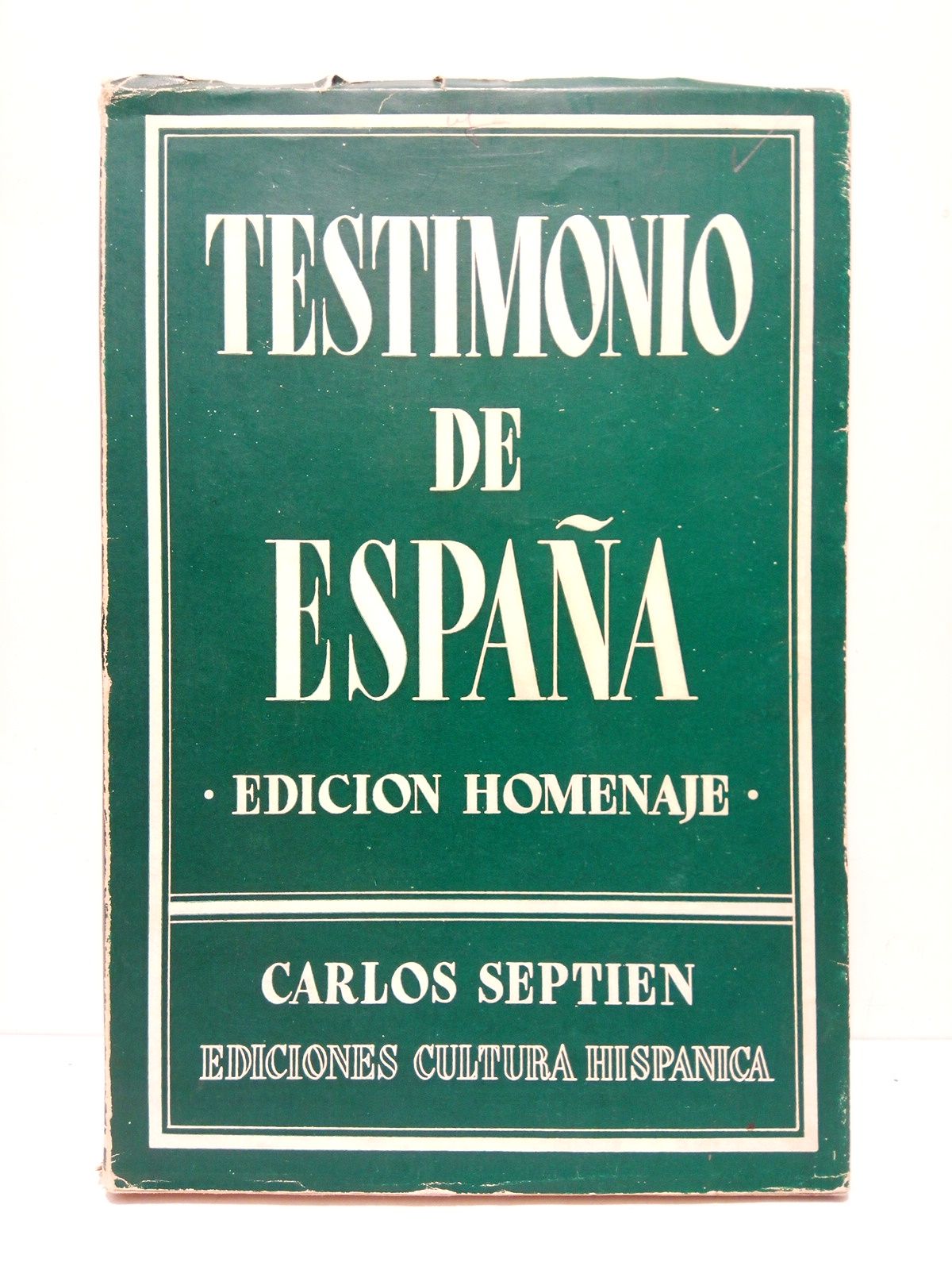 SEPTIEN GARCIA, Carlos - Testimonio de Espaa (Edicin Homenaje) /  Prlogo 