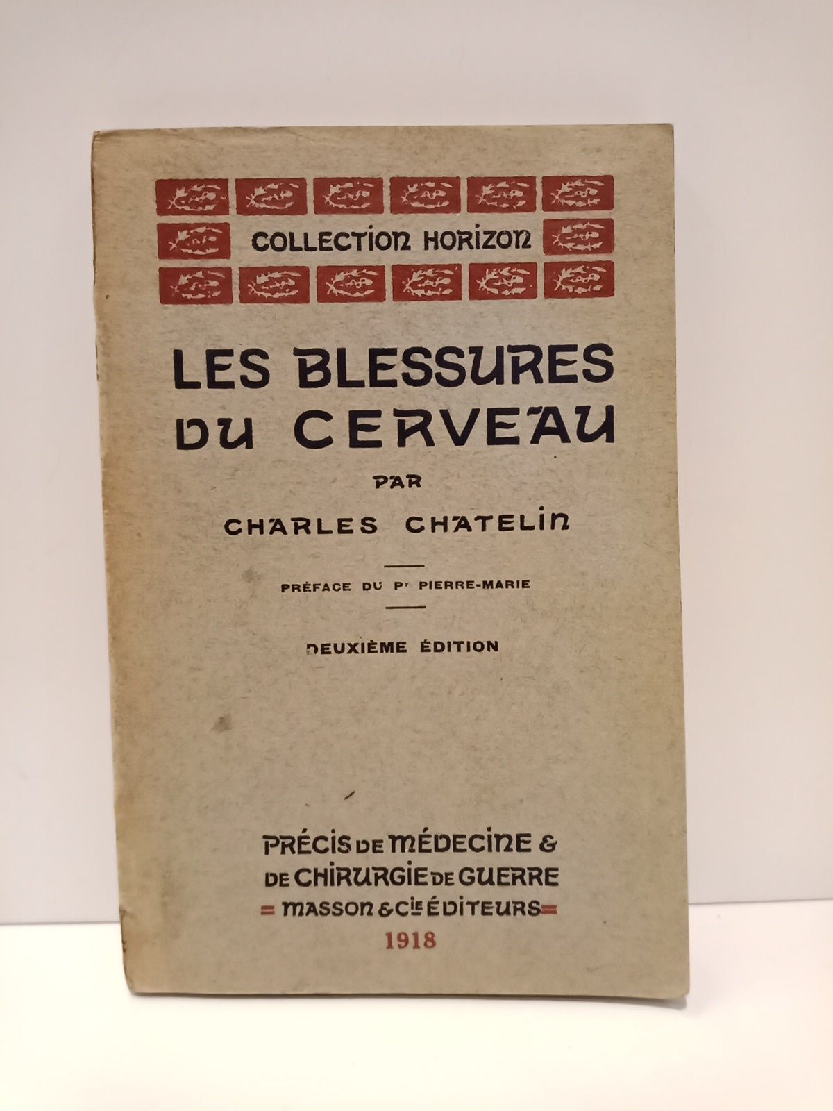 CHATELIN, Ch. - Les blessures du cerveau: Formes cliniques /  Prface du Professeur Pierre Marie