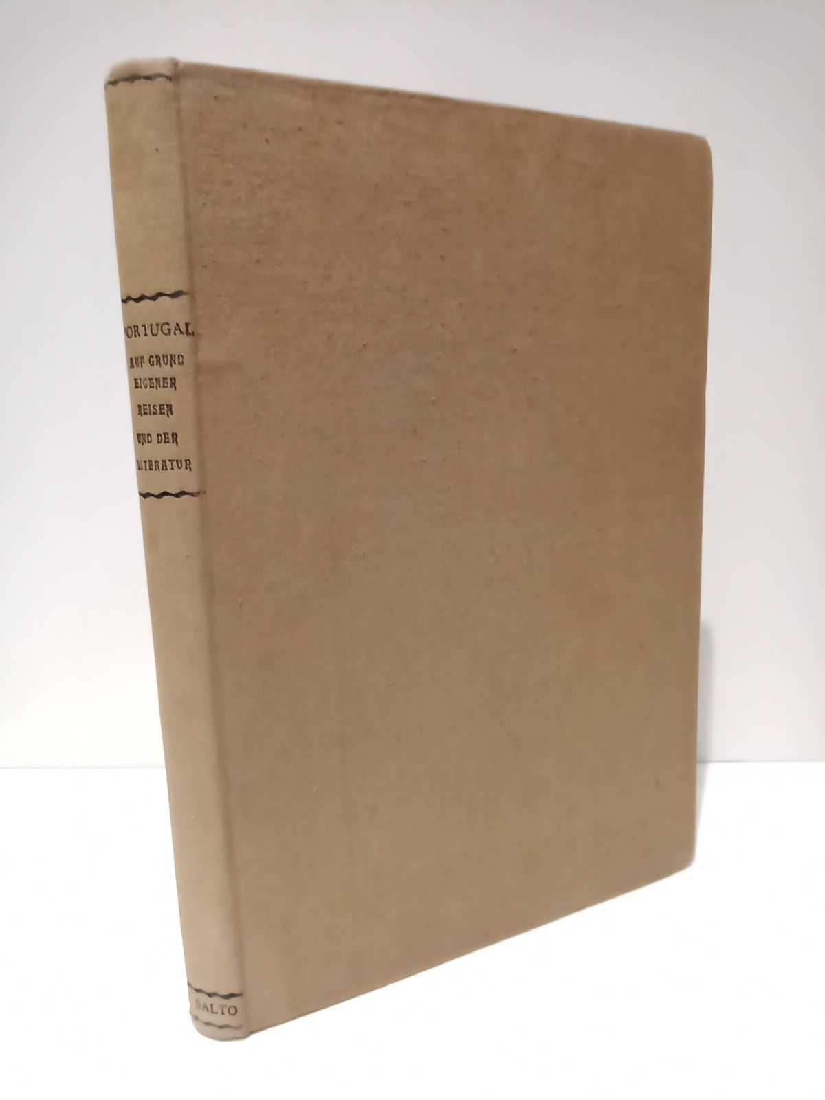 LAUTENSACH, Dr. H. - Portugal Auf Grund eigener Reisen und der Literatur. I Teil: Das Land als Ganzes. (Ergnzungsheft Nr. 213 zu 
