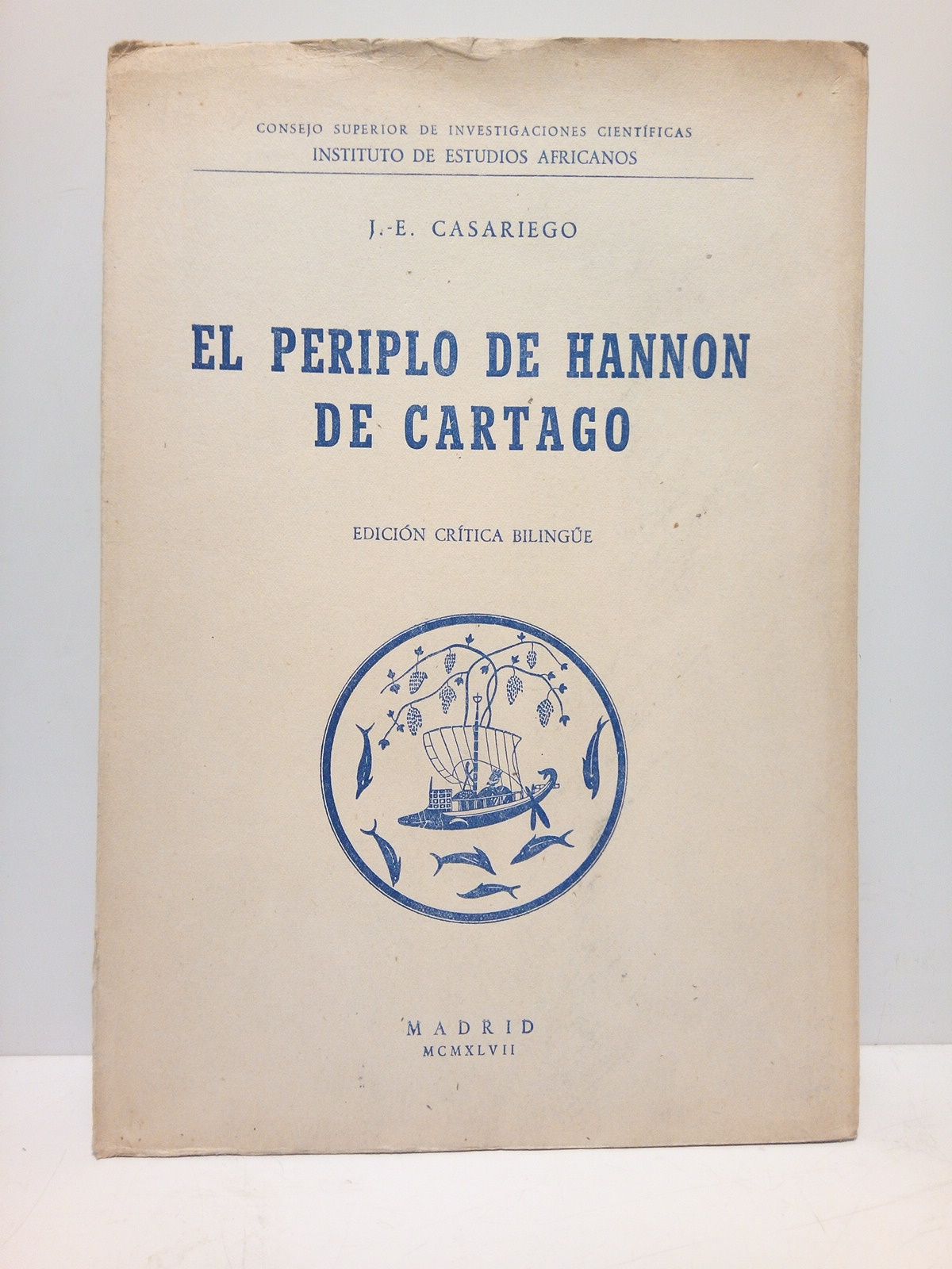 CASARIEGO, J. E. - El Periplo de Hannon de Cartago (Edicin crtica bilinge)