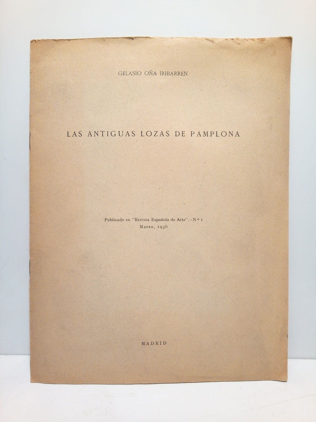OA IRIBARREN, Gelasio - Las antiguas lozas de Pamplona