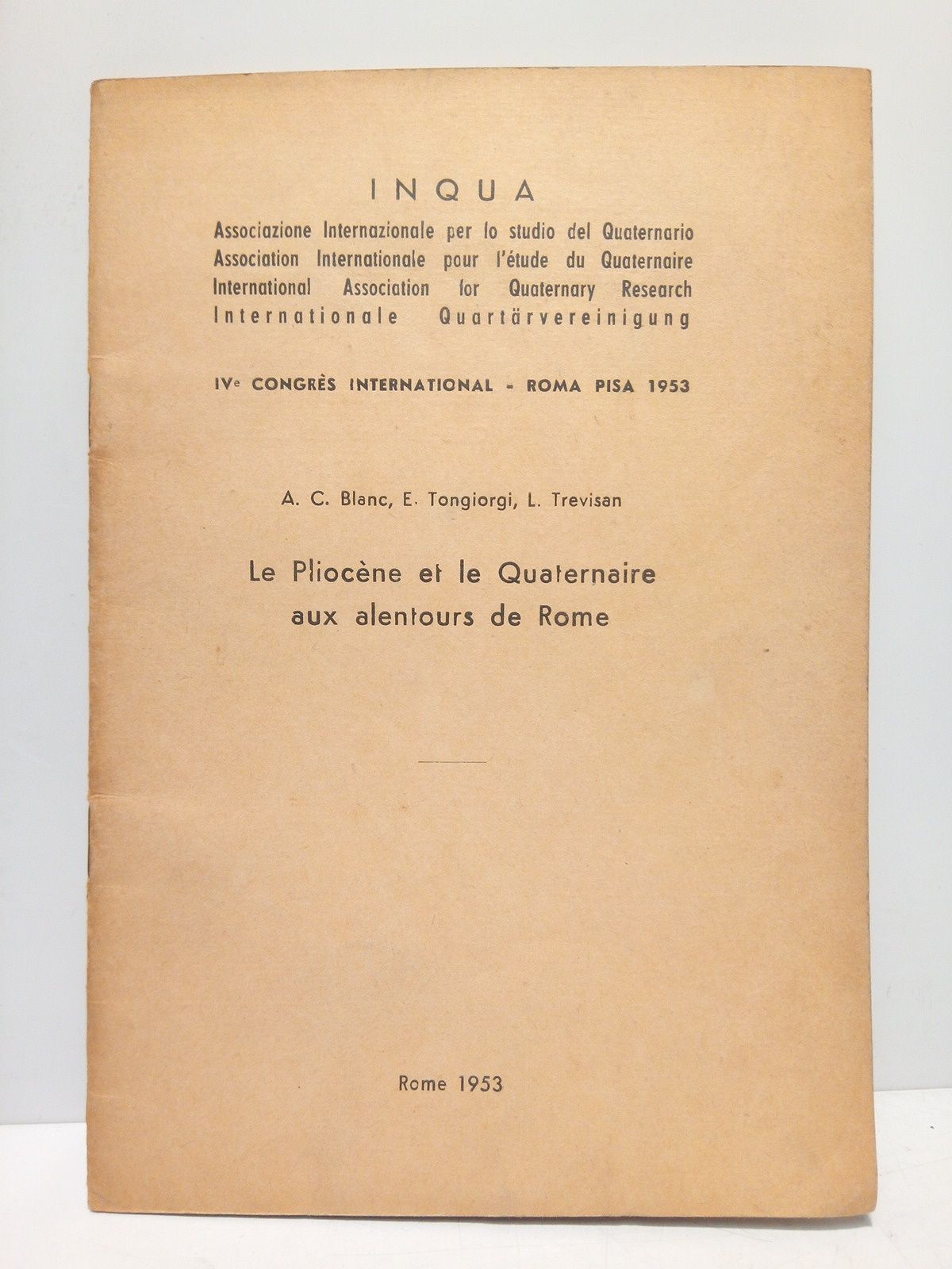 BLANC, A. C.; E. Tongiorgi; L. Trevisan - Le Pliocne et le Quaternaire aux alentours de Rome