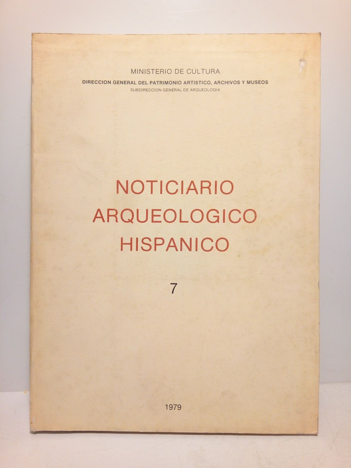 NOTICIARIOP ARQUEOLOGICO HISPANICO (Varios Autores) - Noticiario Arqueolgico Hispnico. 7