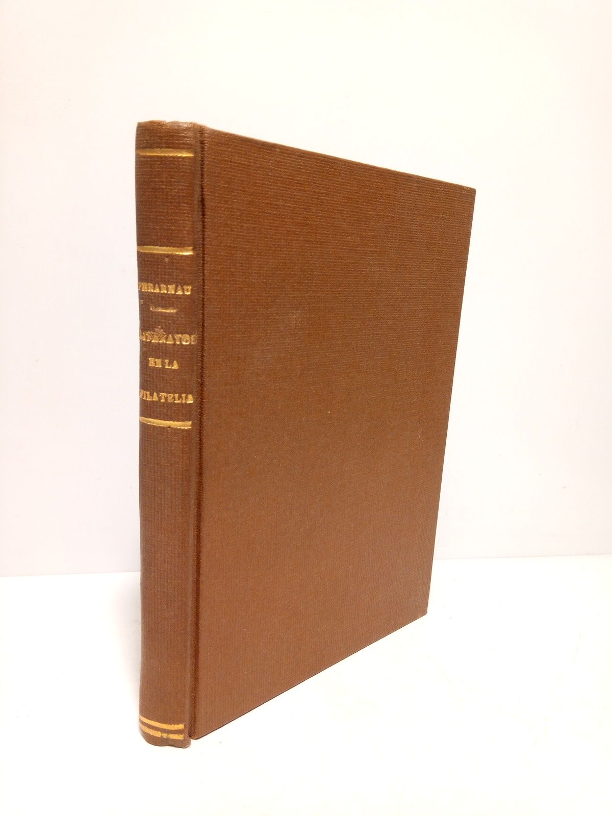 PERARNAU DE BRUSE, Carmen - Literatos en la filatelia [Tomo I. Unico publicado] /  Prlogo de Jos Mara Pemn